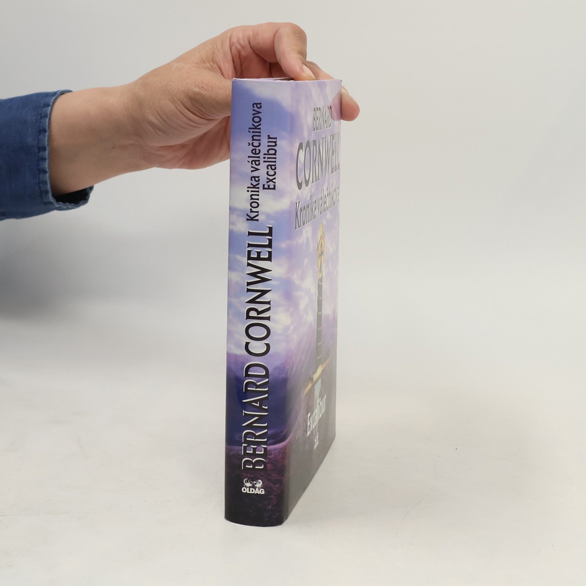 Bernard Cornwell Kronika válečníkova. Díl IV. Excalibur