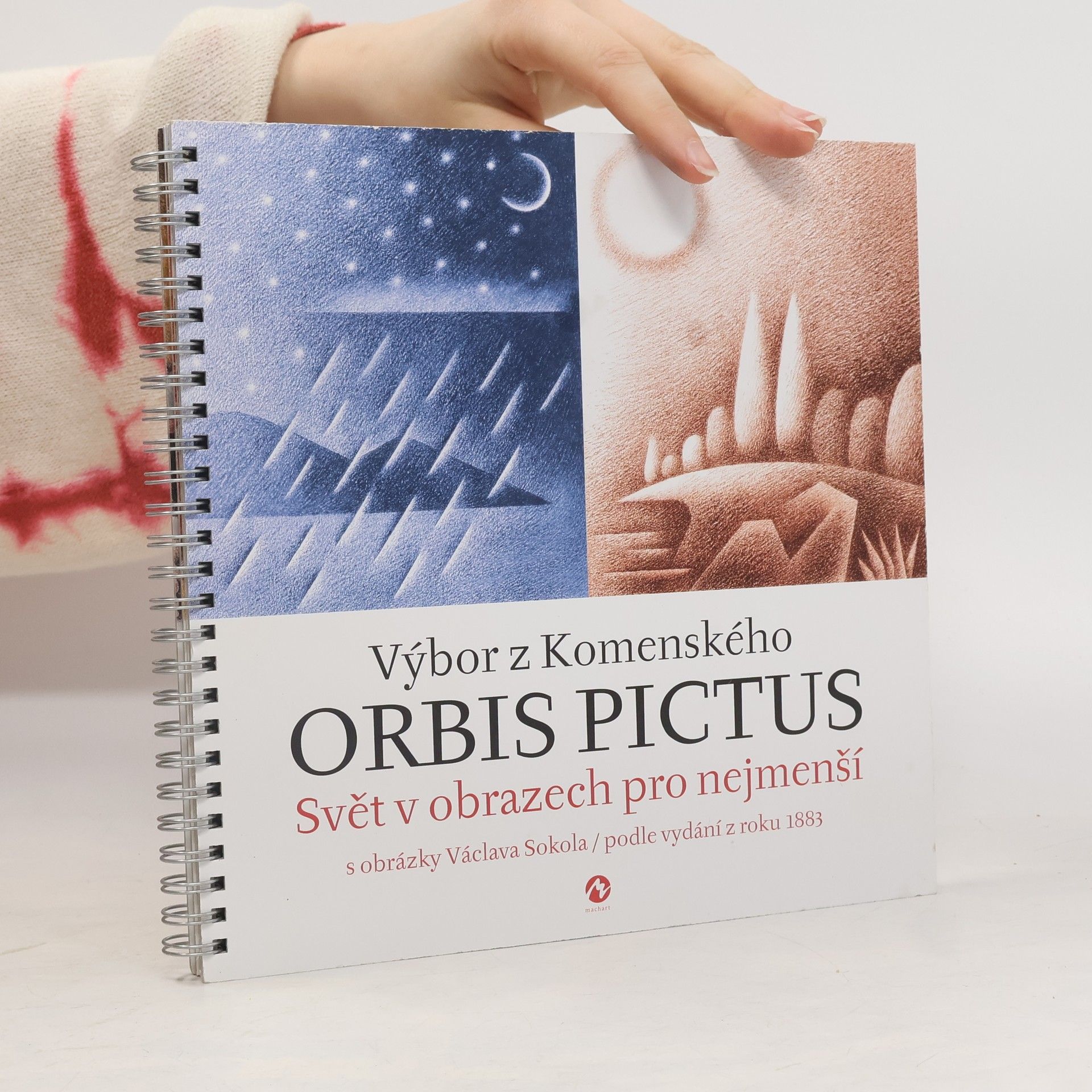 Václav Sokol Výbor z Komenského Orbis Pictus : svět v obrazech pro nejmenší : podle vydání z roku 1883