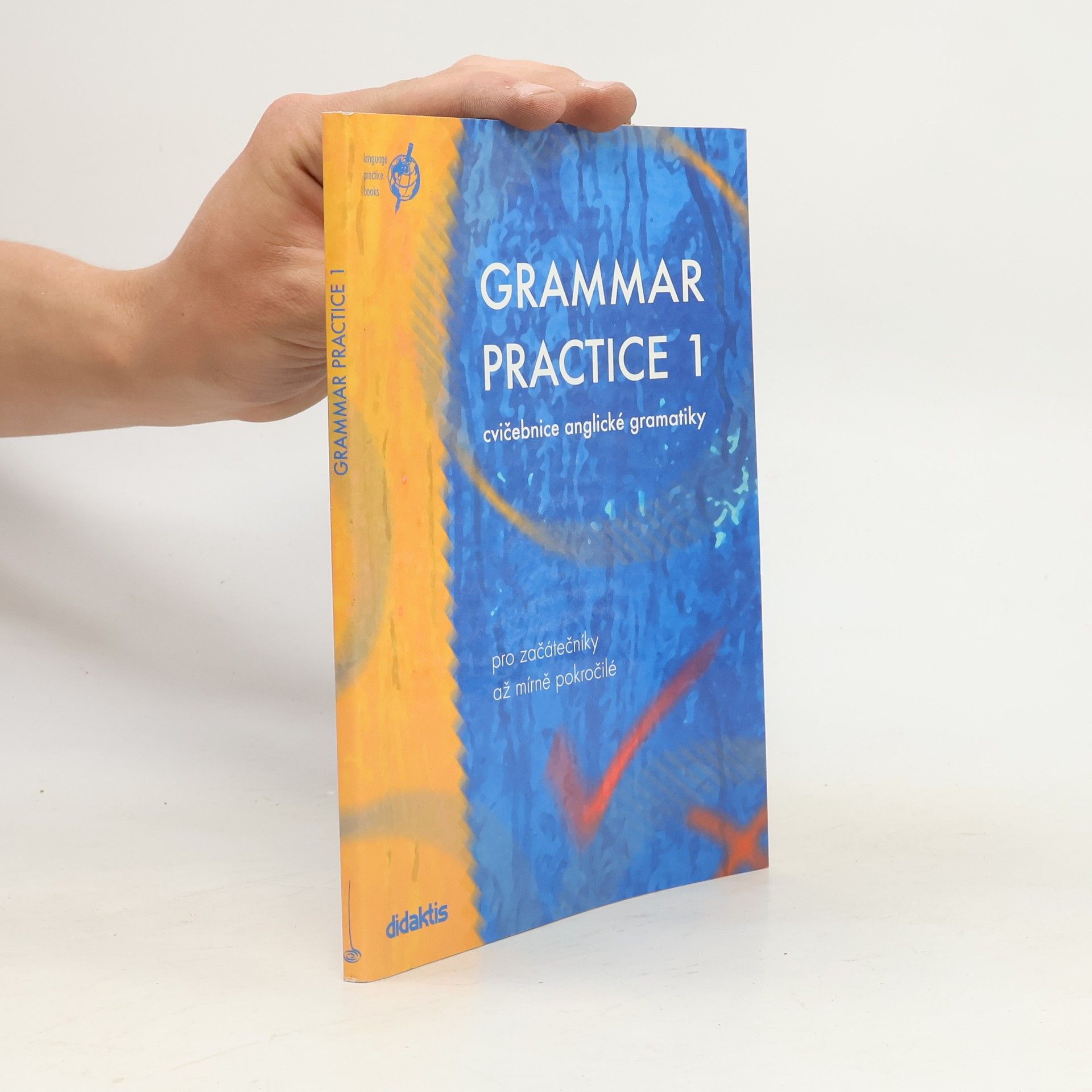 Collectif d'auteurs Grammar Practice 1. Cvičebnice + klíč