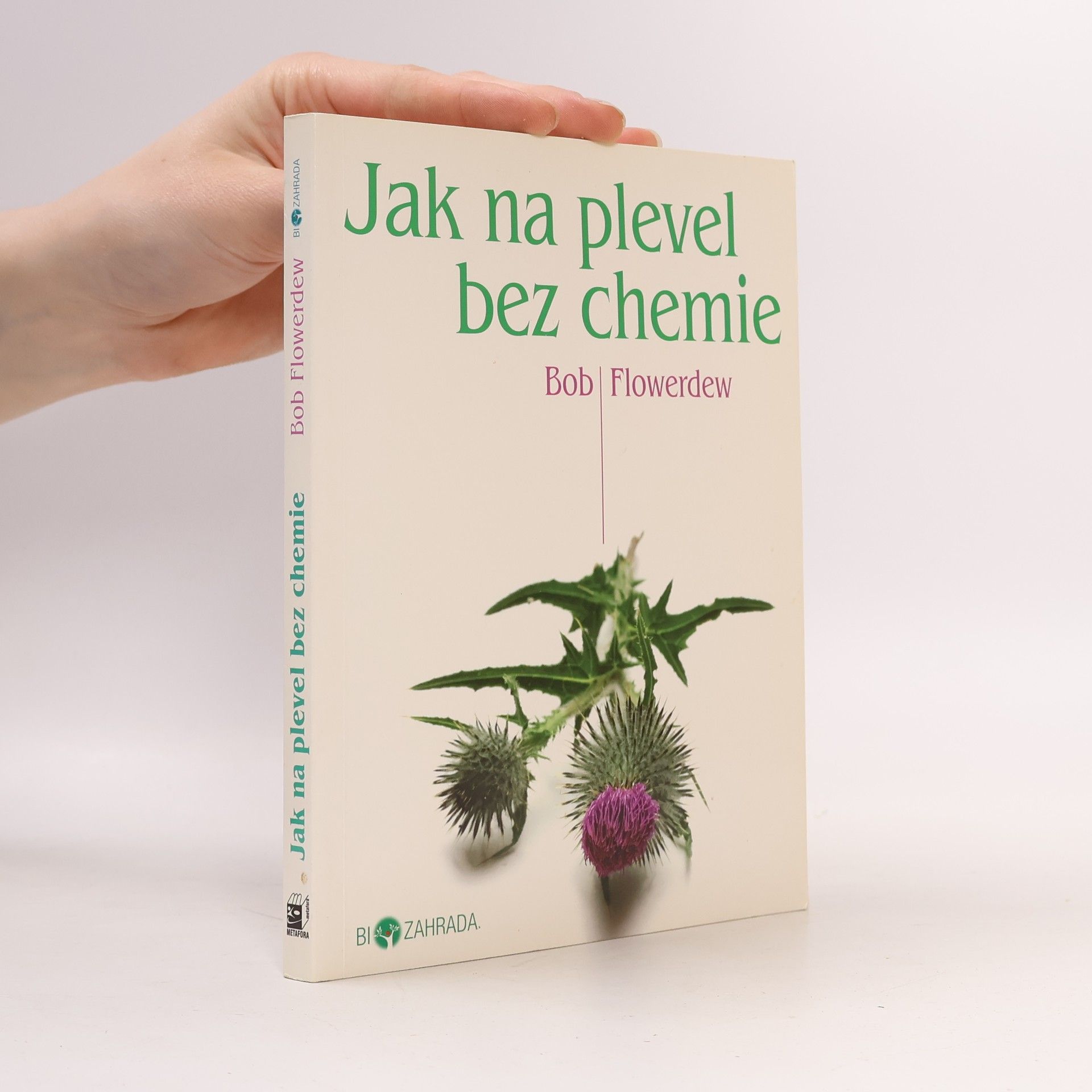 Bob Flowerdew Jak na plevel bez chemie