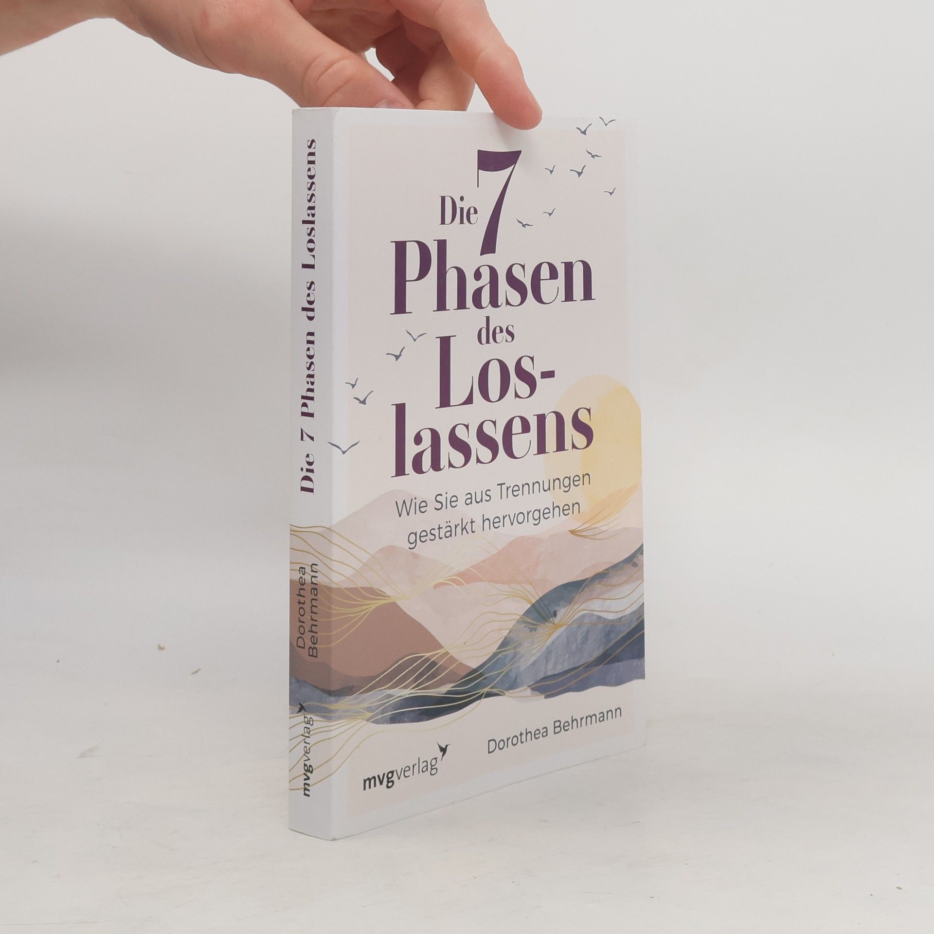 Dorothea Behrmann Die 7 Phasen des Loslassens