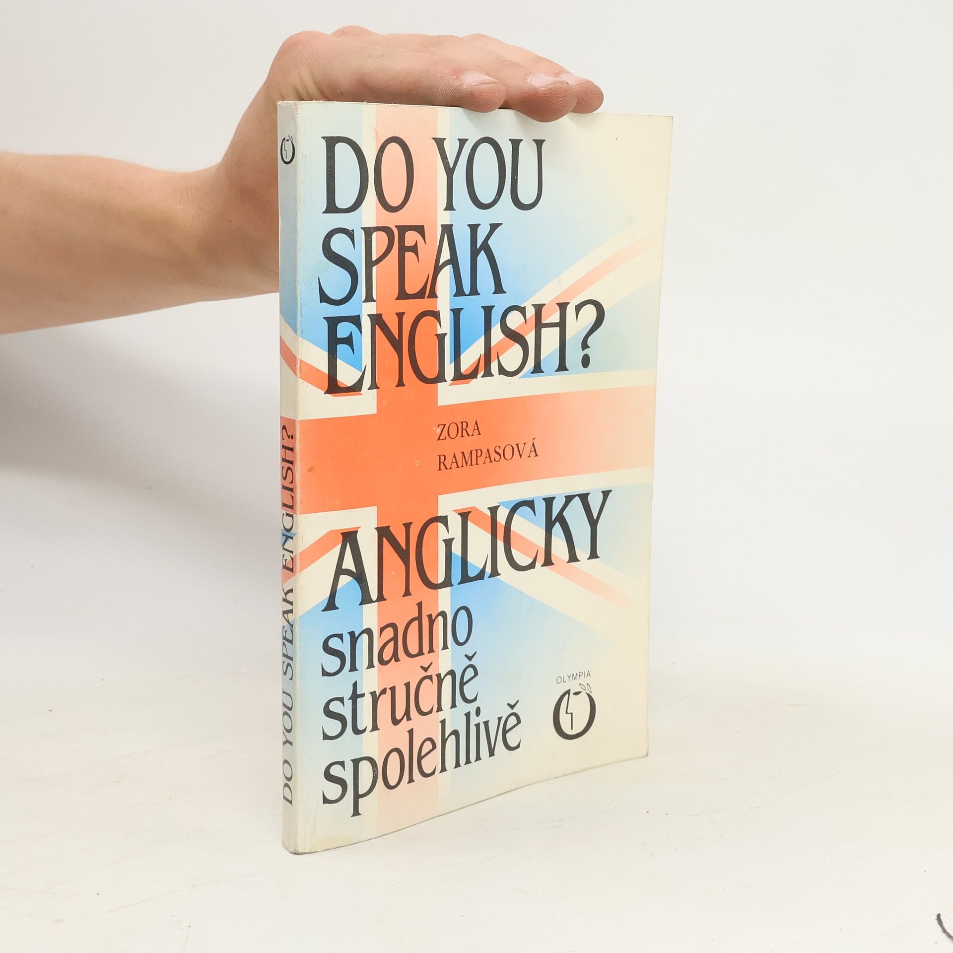 Zora Rampasová Do You Speak English? Anglicky snadno stručně spolehlivě