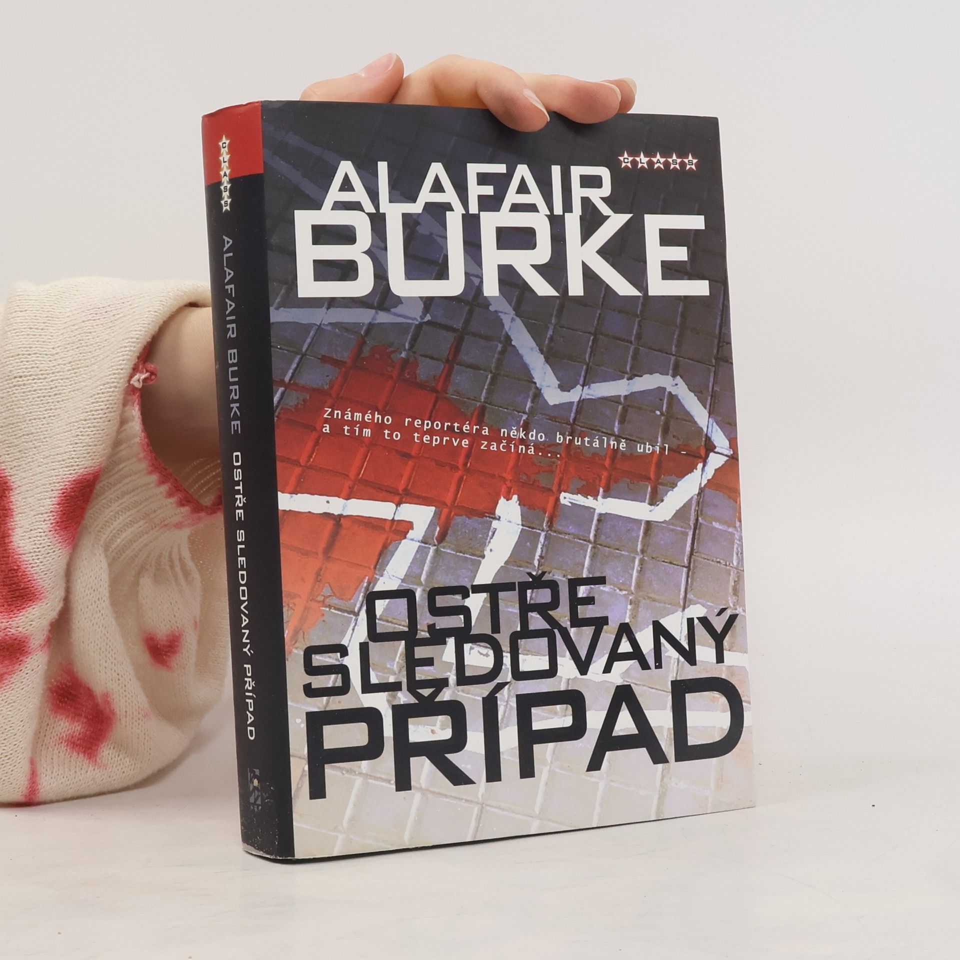 Alafair Burke Ostře sledovaný případ