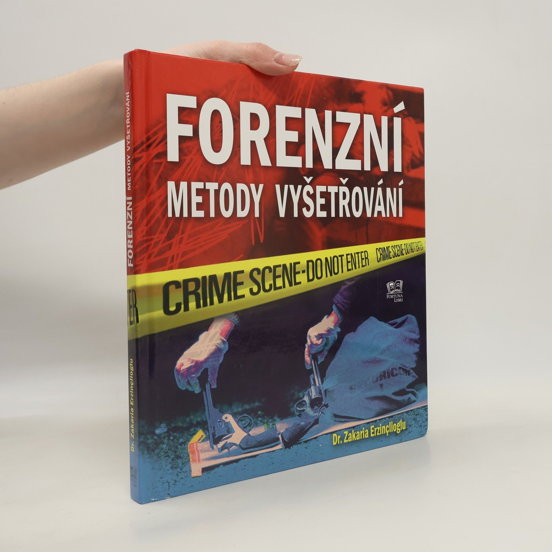 Zakaria Erzinçlioglu Forenzní metody vyšetřování