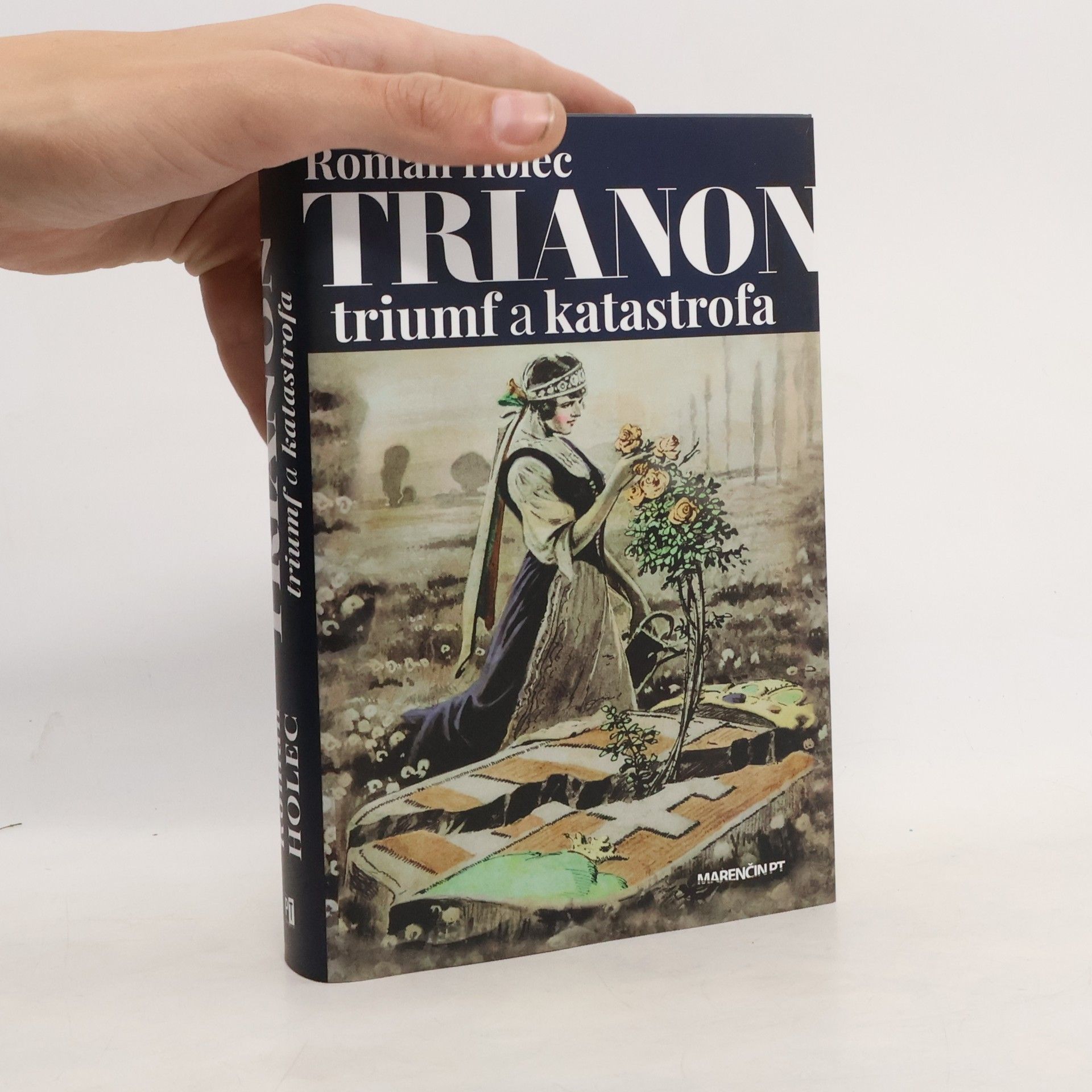 Roman Holec Trianon - triumf a katastrofa