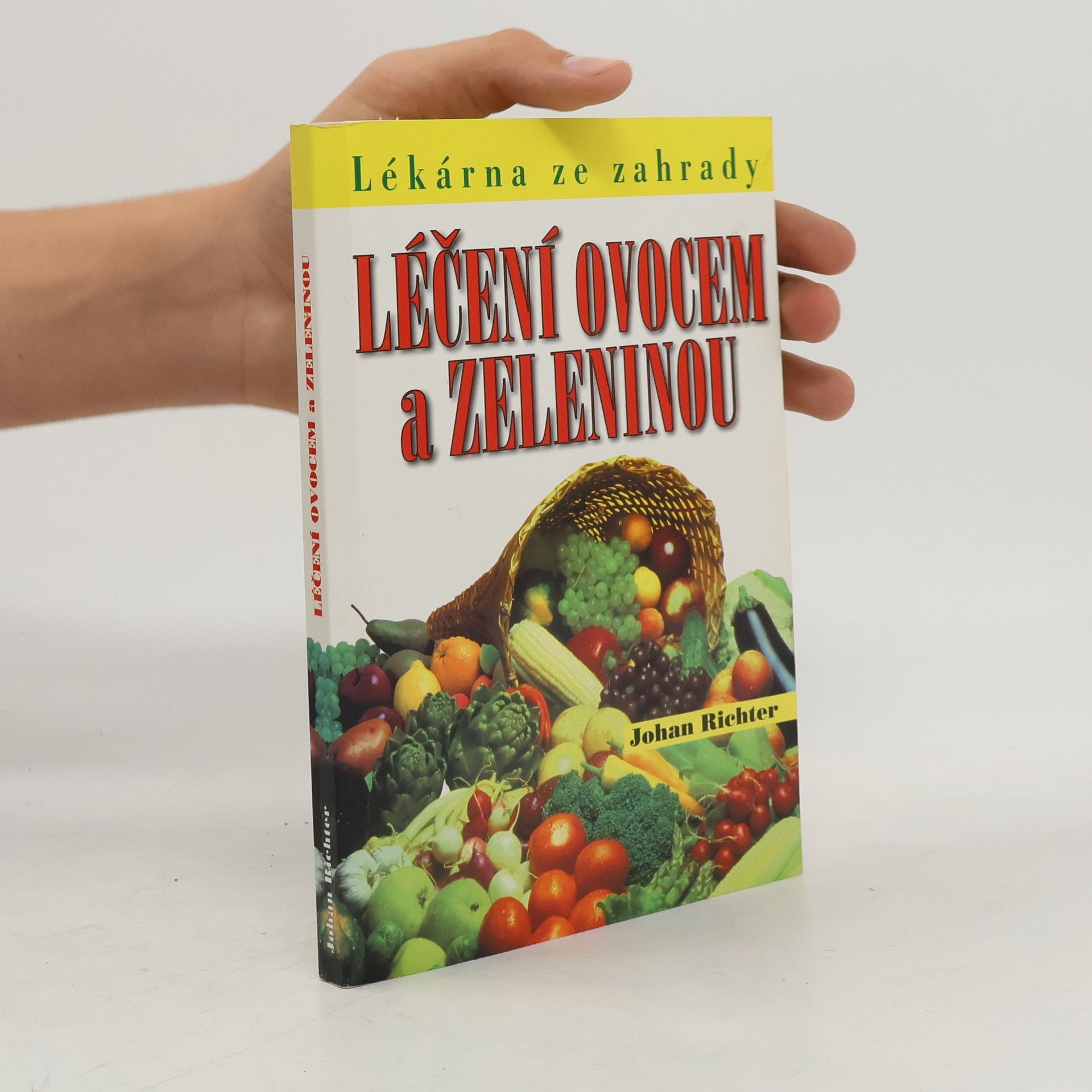 Johan Richter Léčení ovocem a zeleninou