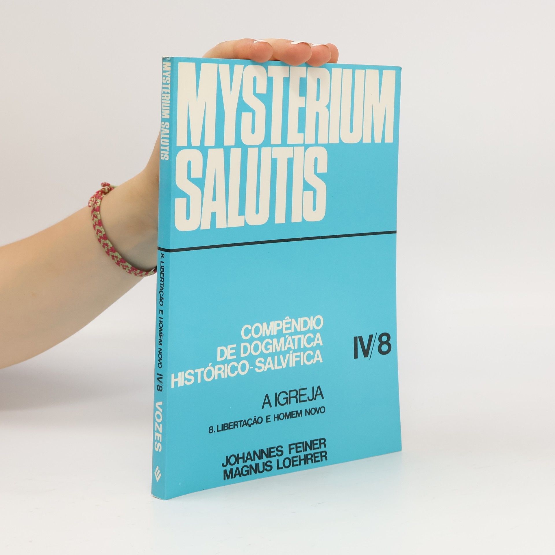 Autorenkollektiv Mysterium salutis IV. A Igreja 8. Libertação e homem novo