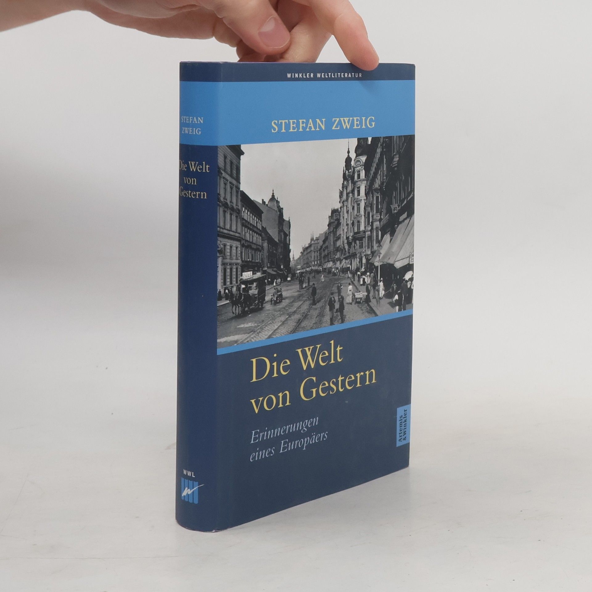 Stefan Zweig Die Welt von gestern