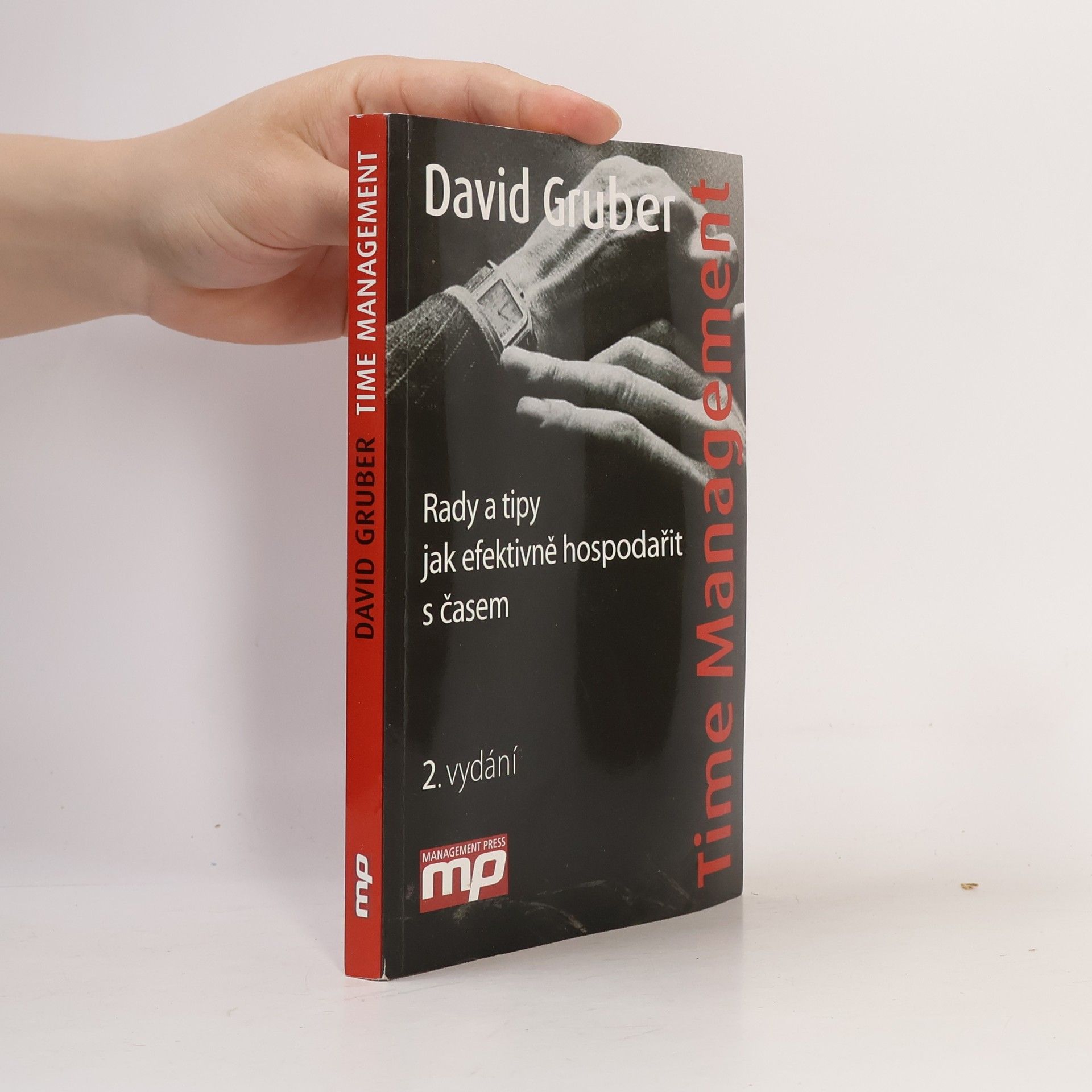 David Gruber Time management: Rady a tipy jak efektivně hospodařit s časem
