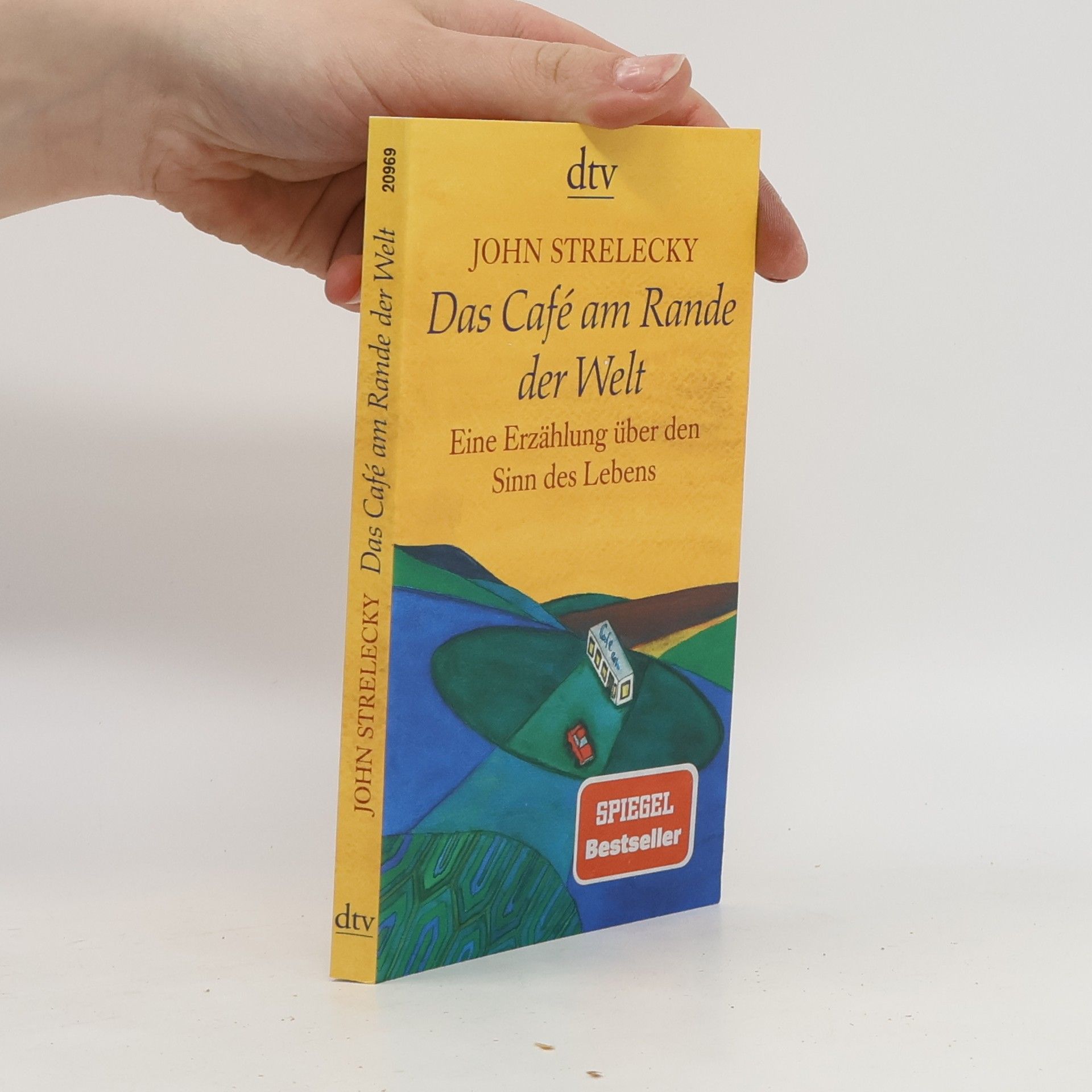 John P. Strelecky Das Café am Rande der Welt