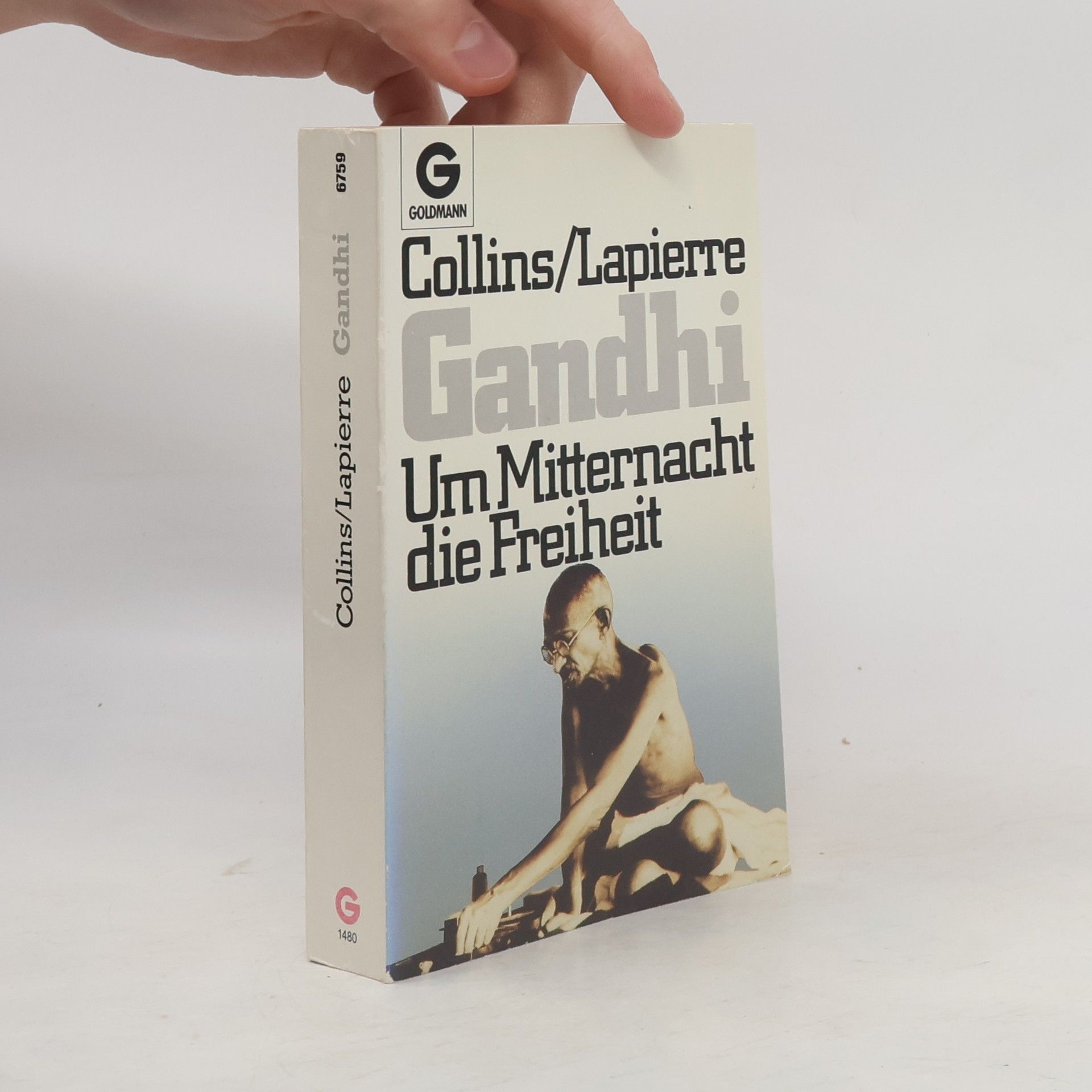 Dominique Lapierre Gandhi. Um Mitternacht die Freiheit
