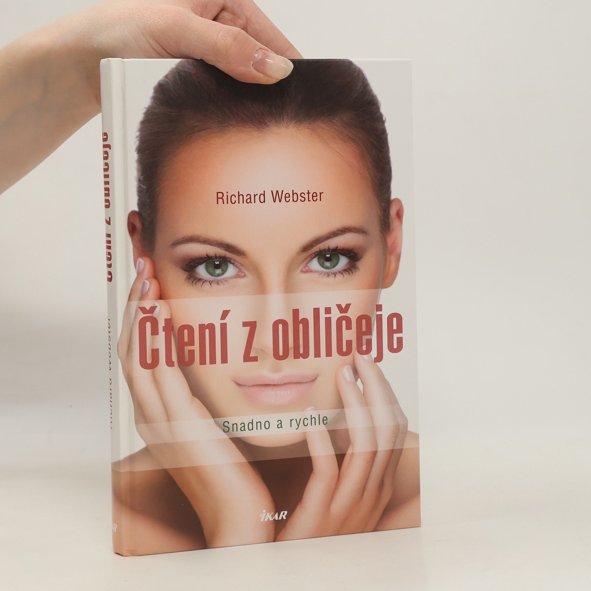 Richard Webster Čtení z obličeje: Snadno a rychle