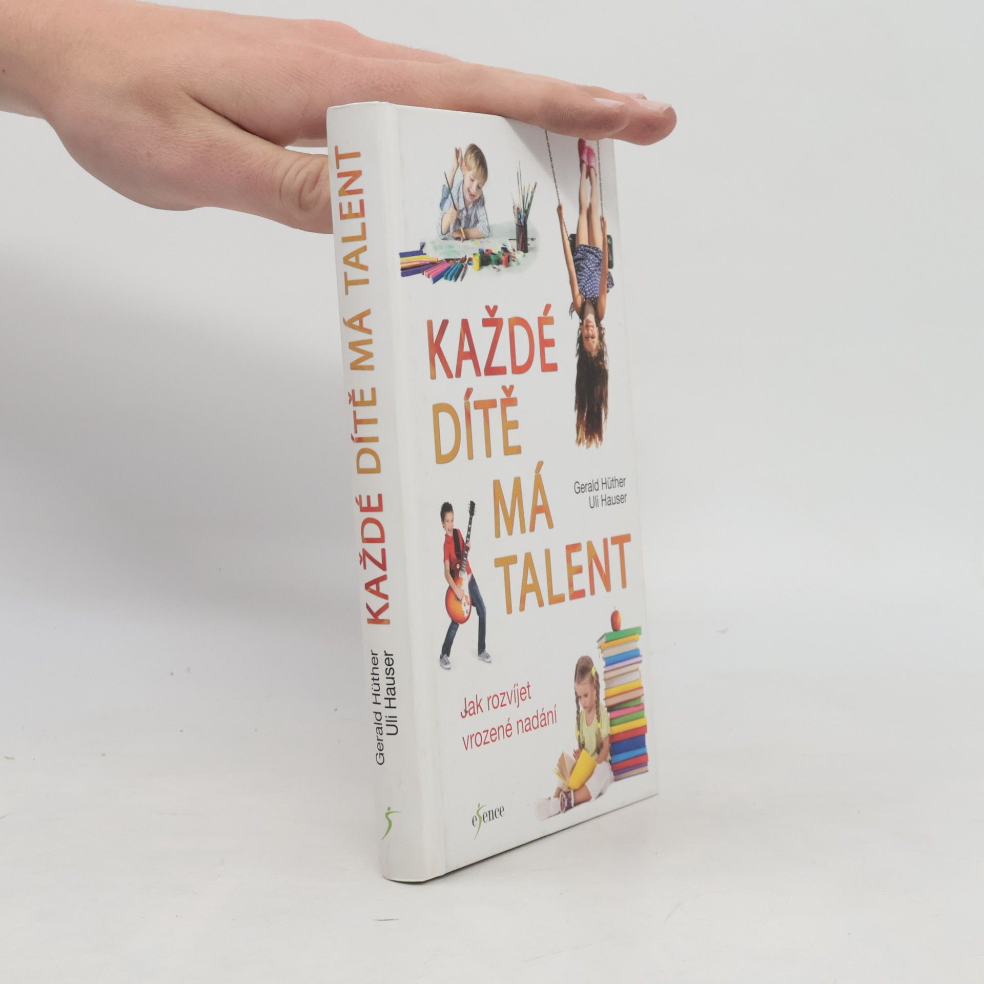 Gerald Hüther Každé dítě má talent