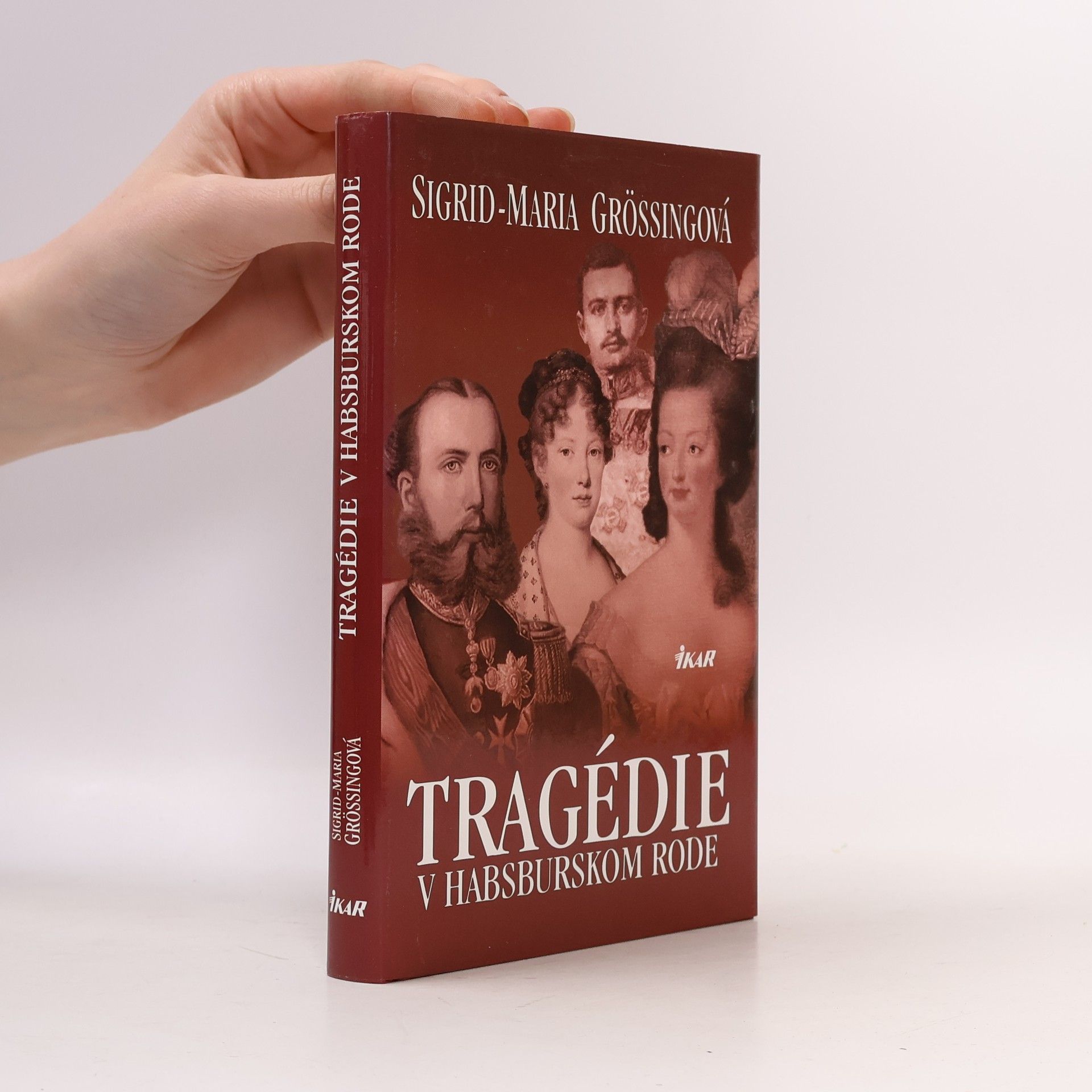 Sigrid-Maria Größing Tragédie v habsburskom rode
