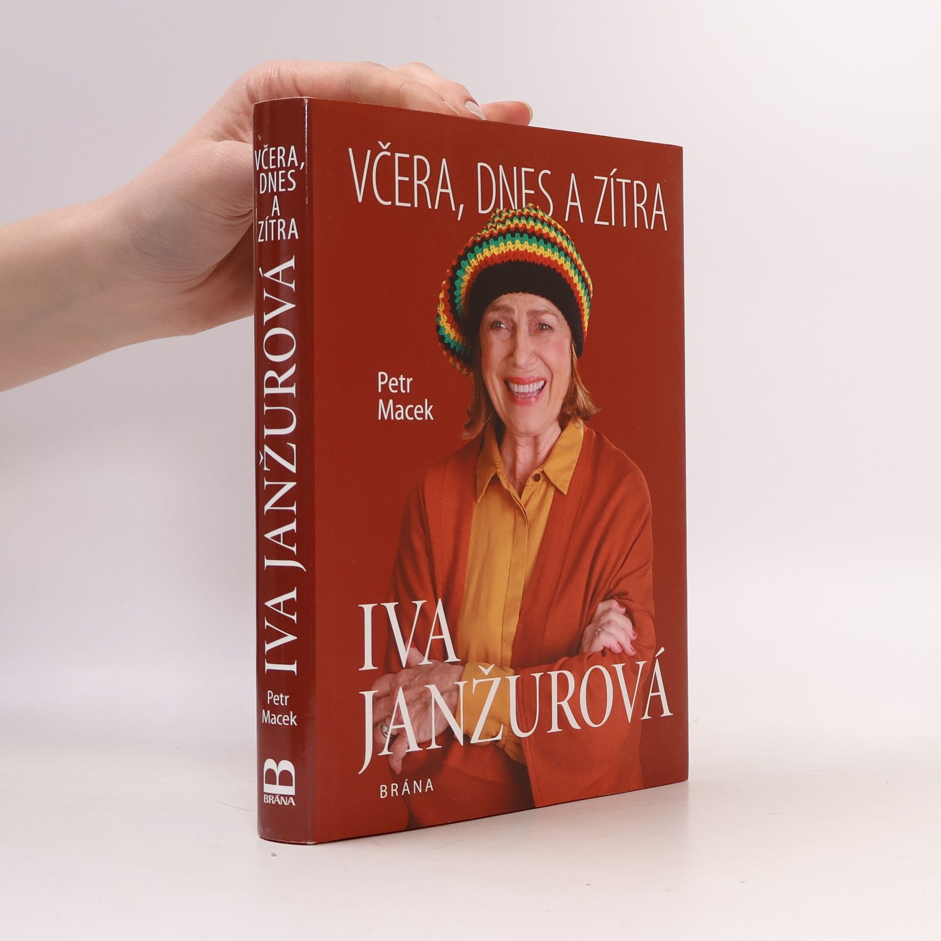 Petr Macek Iva Janžurová : včera, dnes a zítra