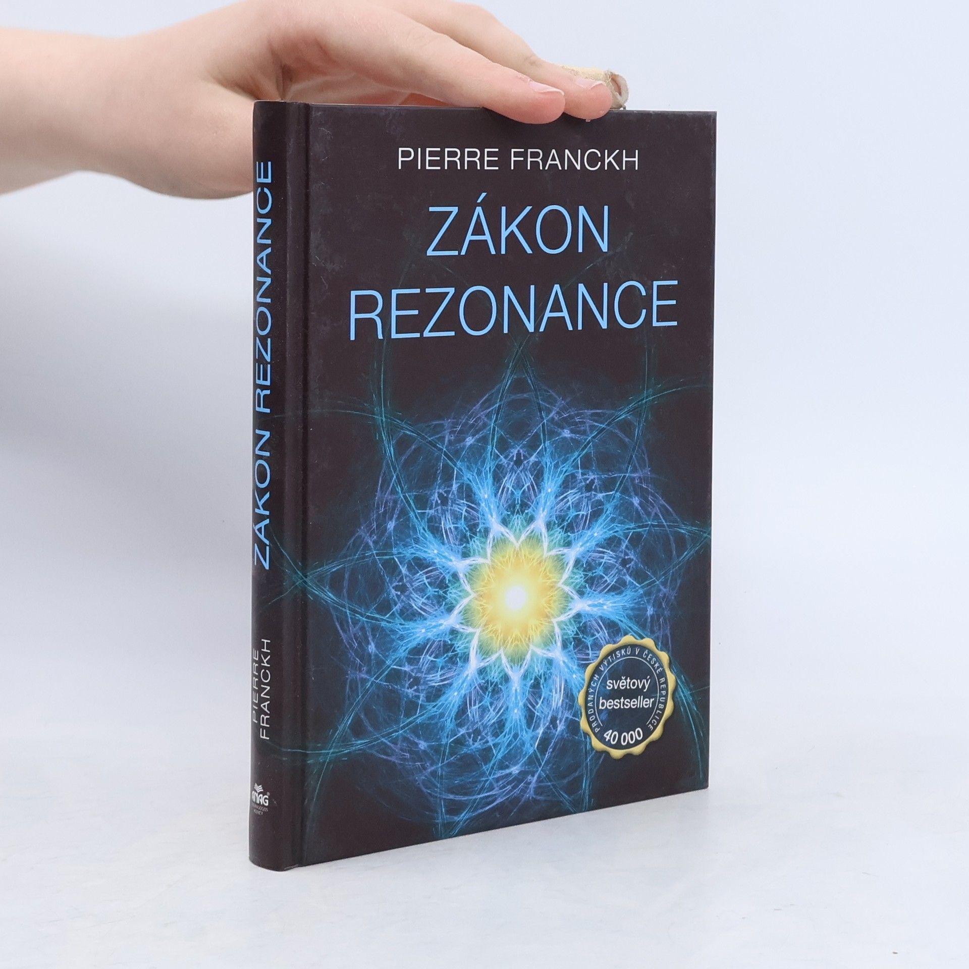 Pierre Franckh Zákon rezonance