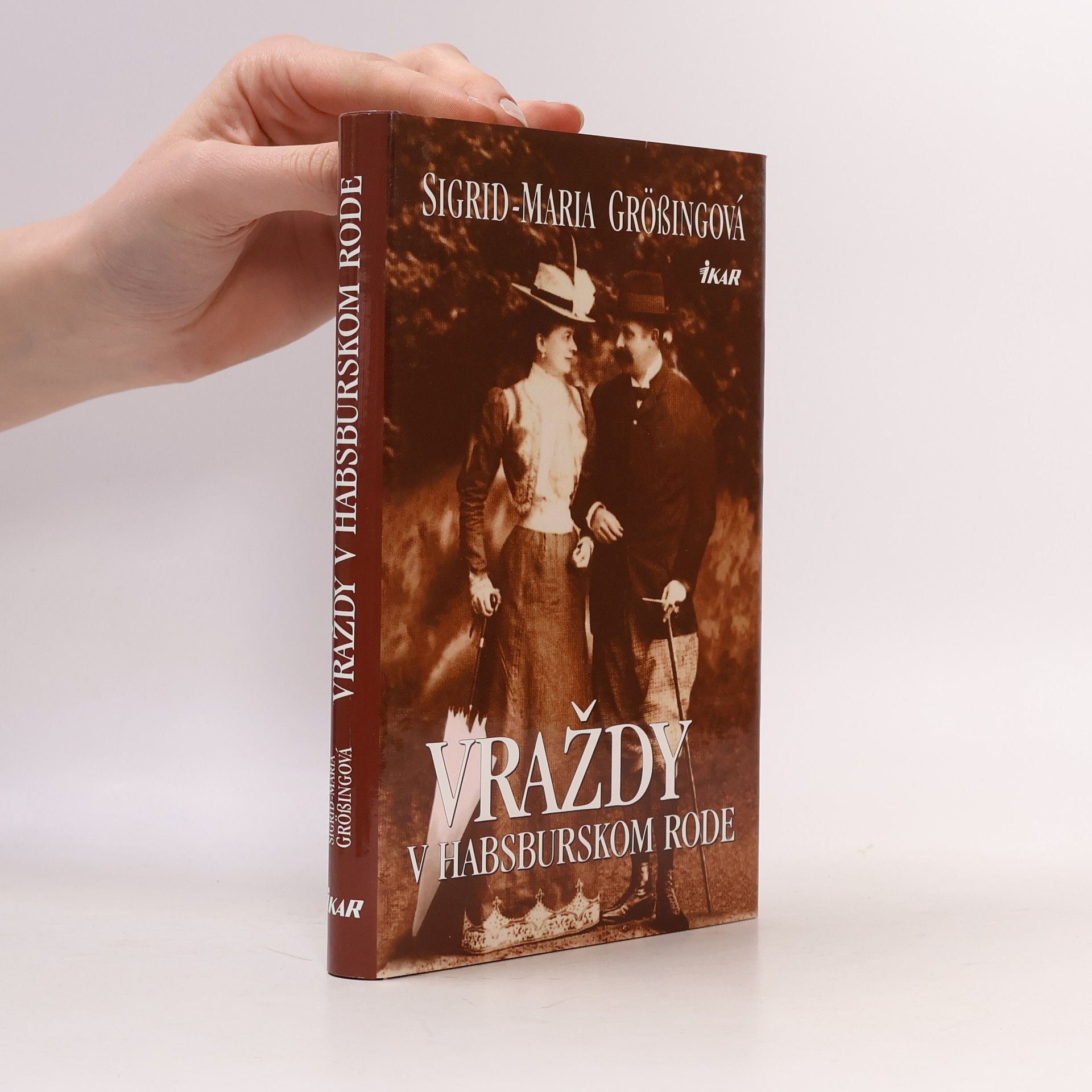 Sigrid-Maria Größing Vraždy v habsburskom rode