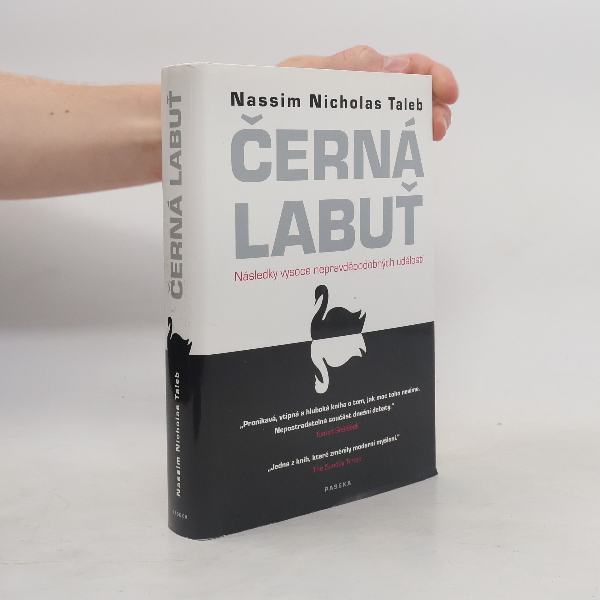 Nassim Nicholas Taleb Černá labuť. Následky vysoce nepravděpodobných událostí