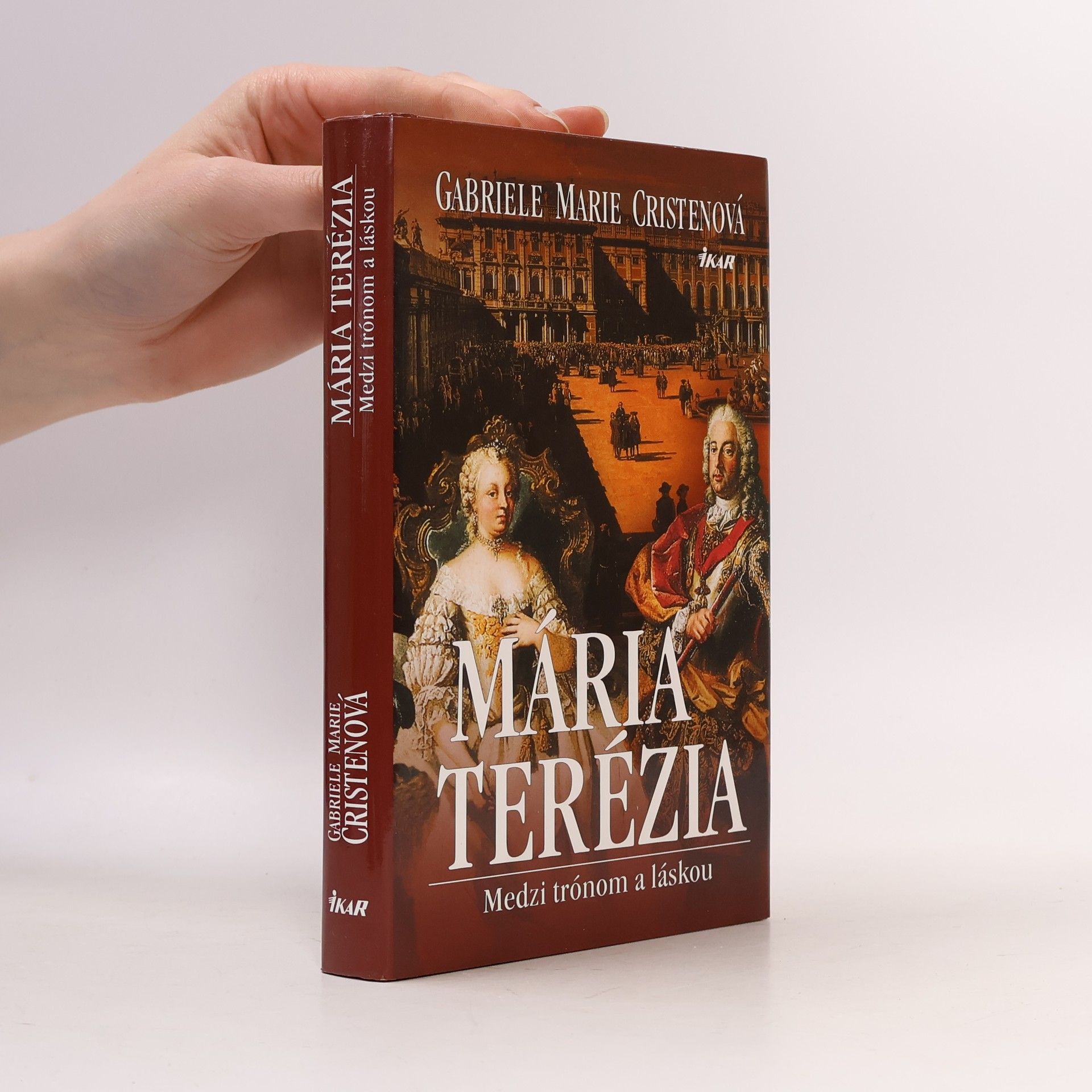 Gabriele Marie Cristen Mária Terézia. Medzi trónom a láskou