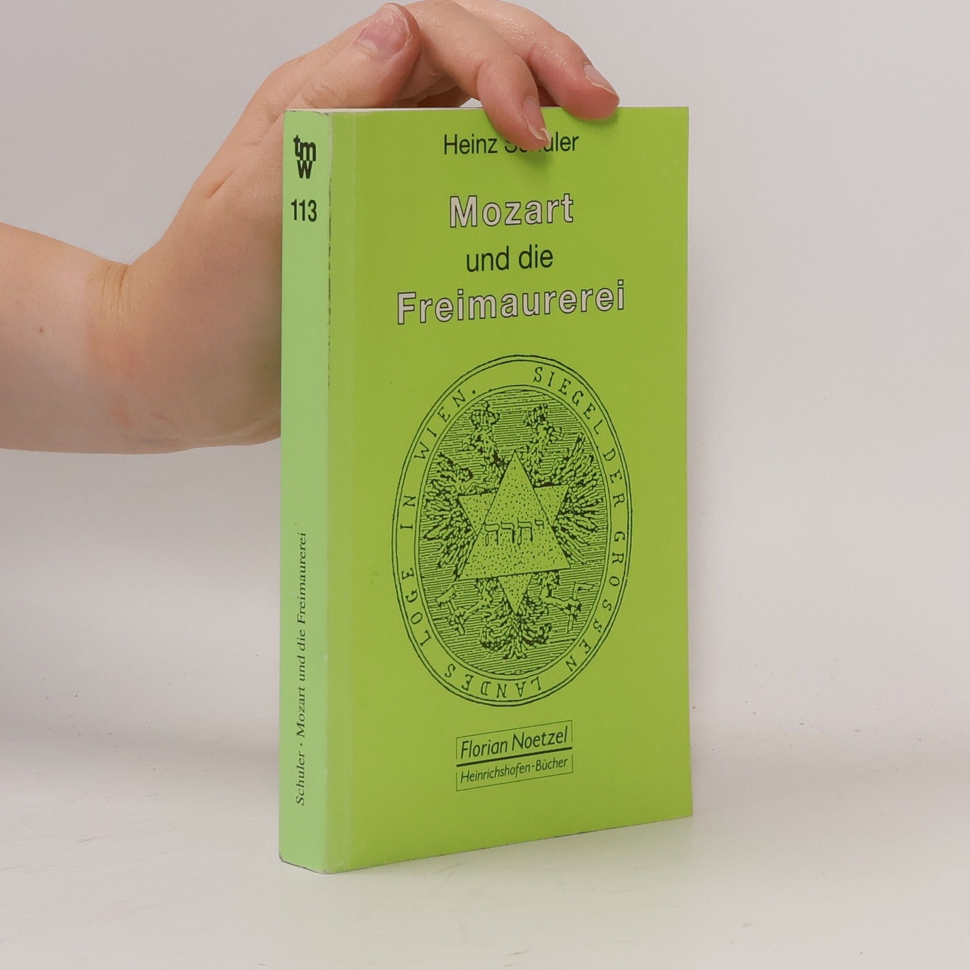 Heinz Schuler Taschenbücher zur Musikwissenschaft: Mozart und die Freimaurerei