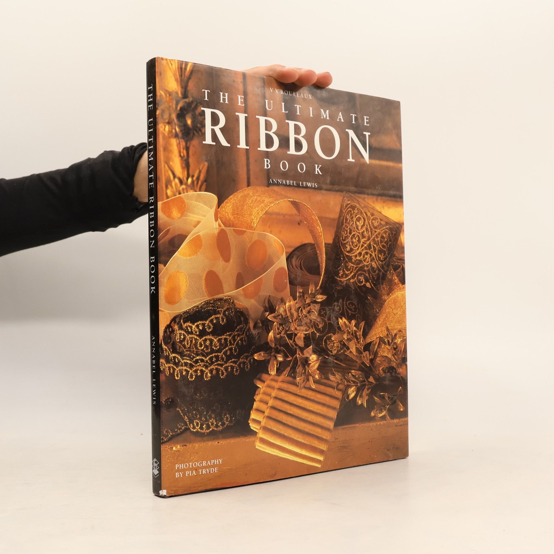 Pia Tryde The Ultimate Ribbon Book