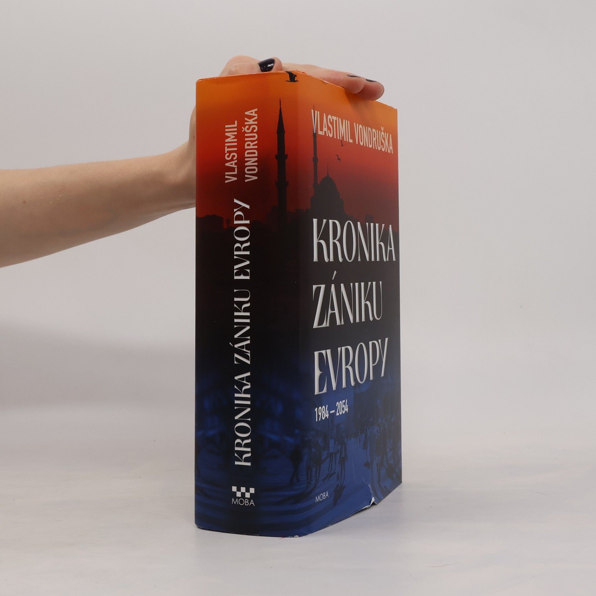 Vlastimil Vondruška Kronika zániku Evropy: 1984-2054