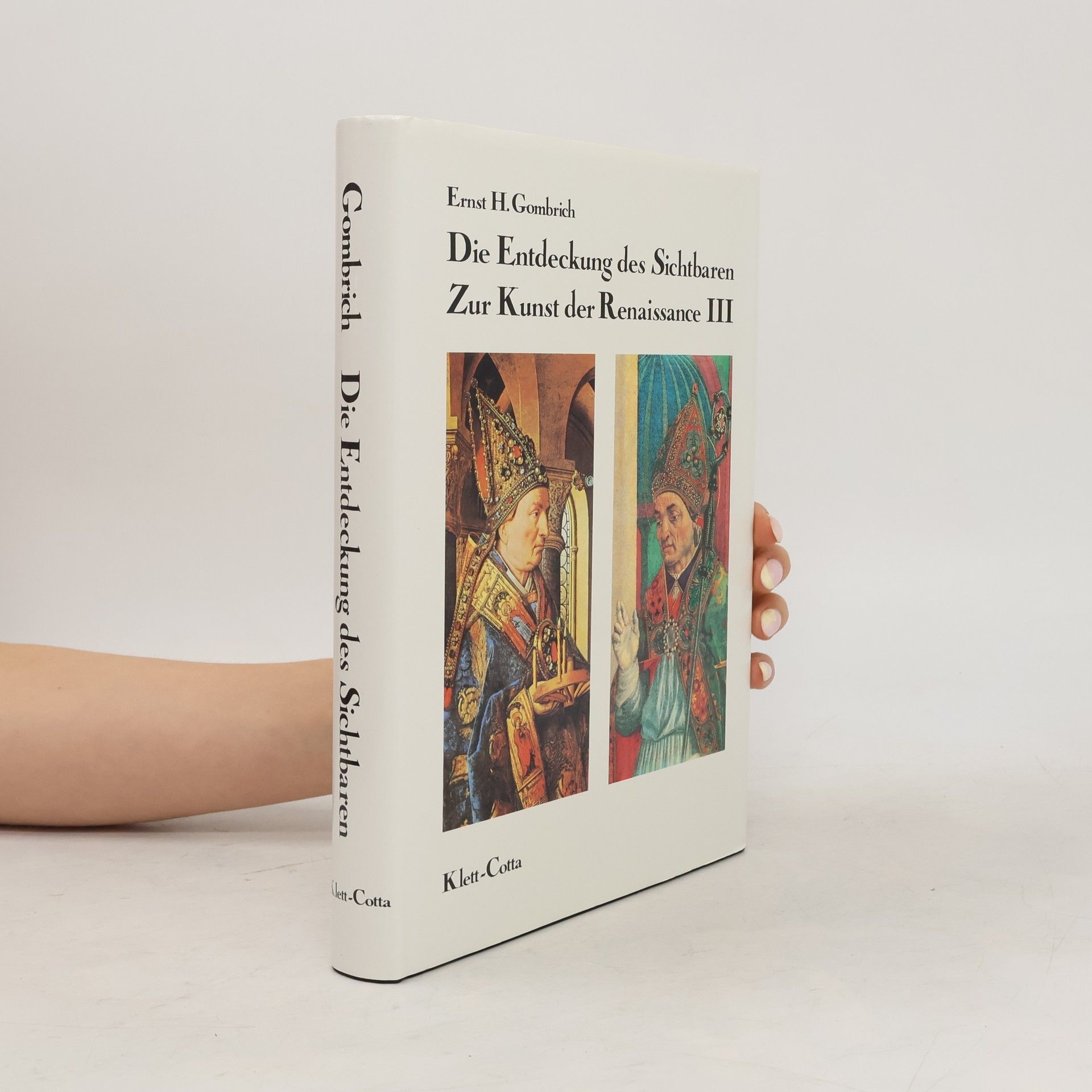 Ernst Gombrich Zur Kunst der Renaissance - 3: Die Entdeckung des Sichtbaren