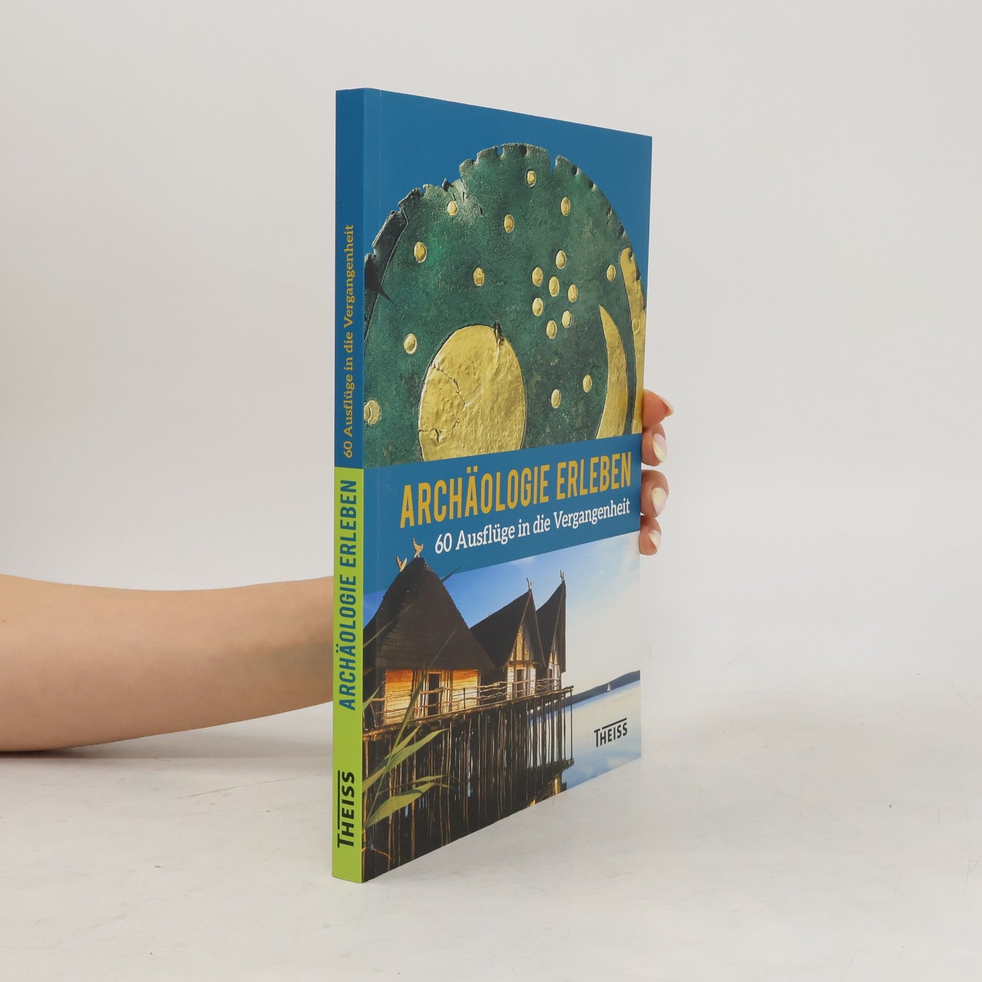 Linda Gaiser Archäologie erleben