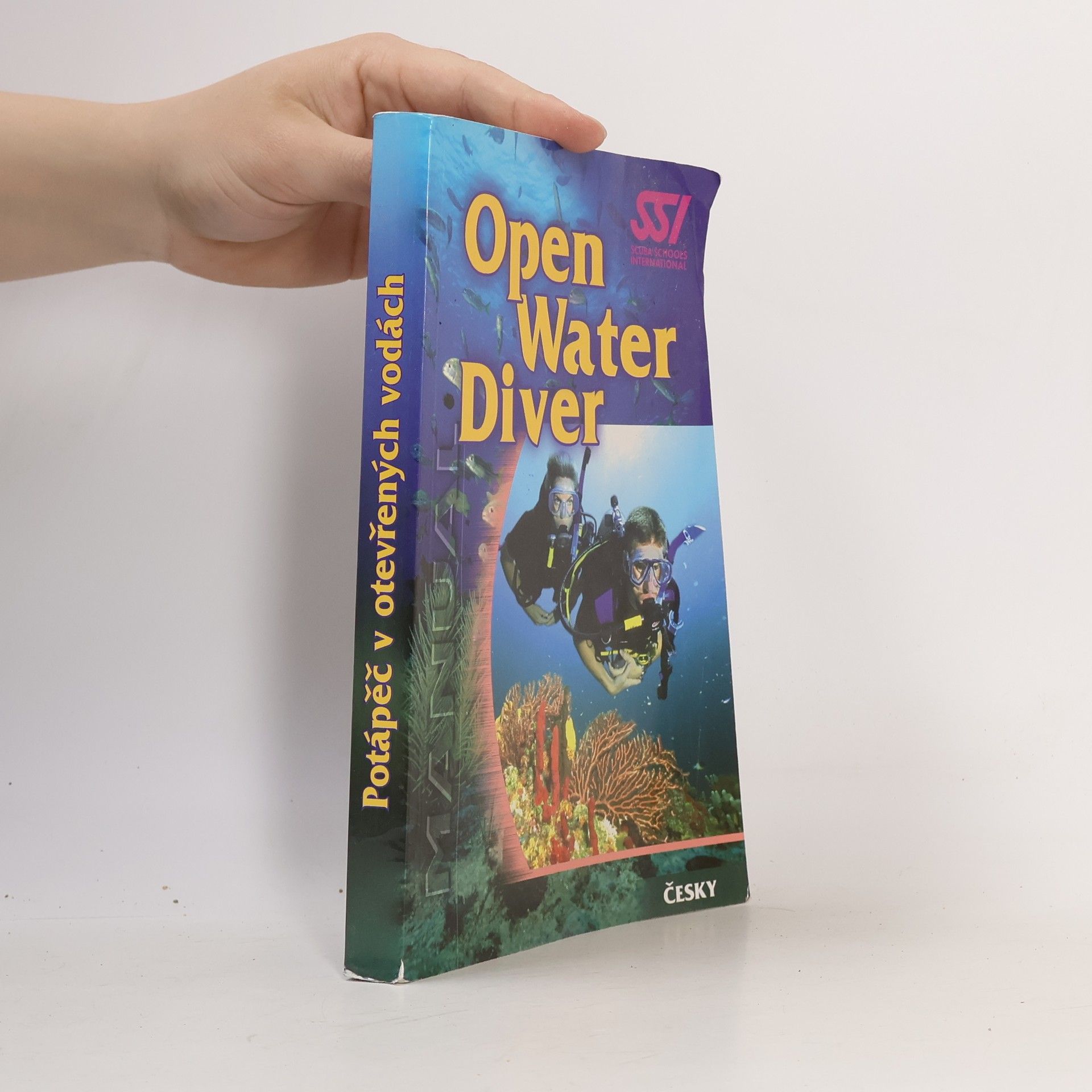 Kolektiv autorů Potápěč v otevřených vodách : manuál Open Water Diver