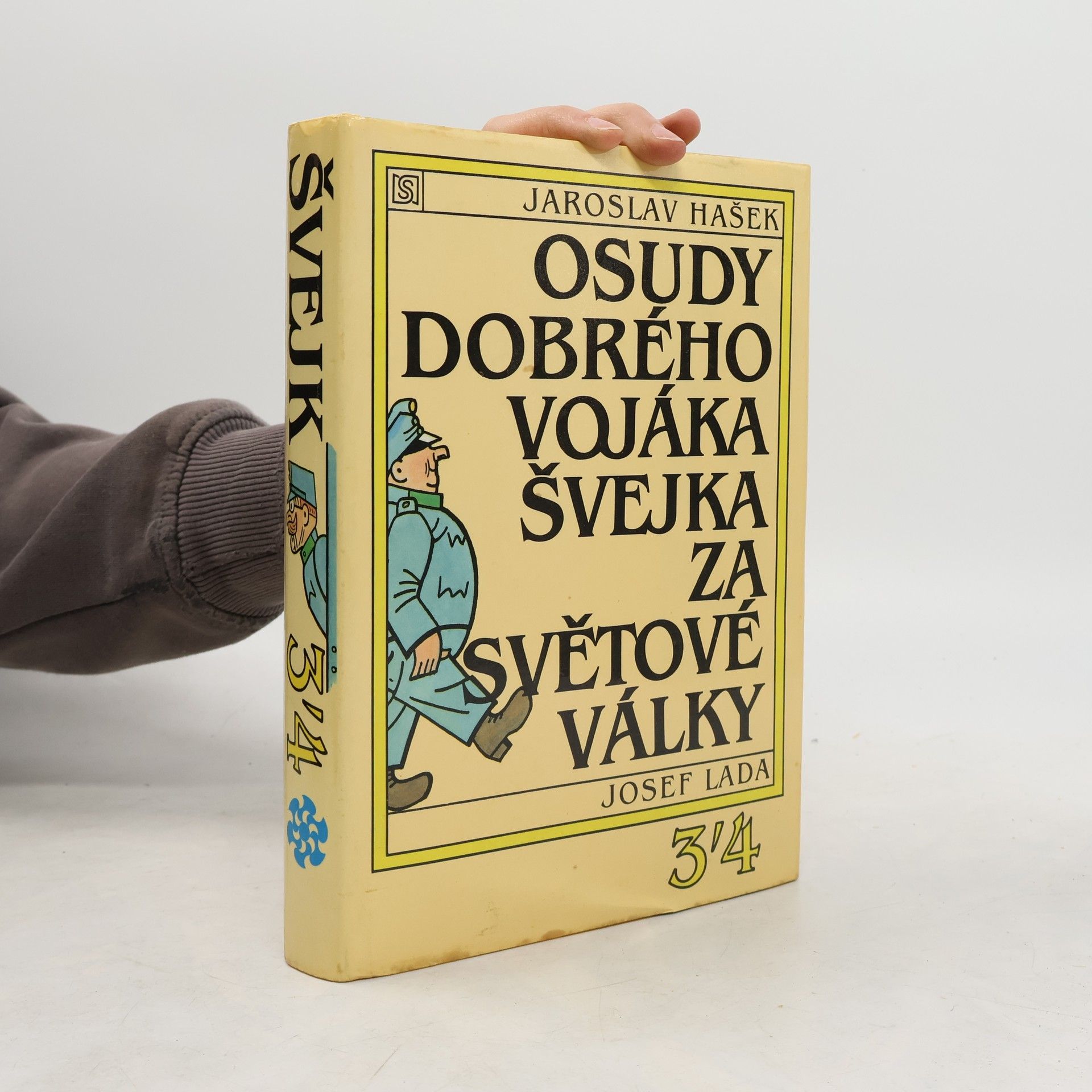 Jaroslav Hašek Osudy dobrého vojáka Švejka za světové války. 3-4 diel