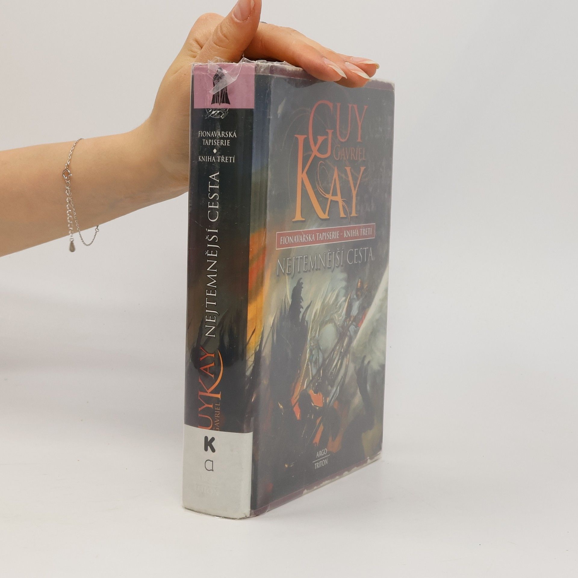 Guy Gavriel Kay Fionavarská tapiserie : Kniha třetí - Nejtemnější cesta
