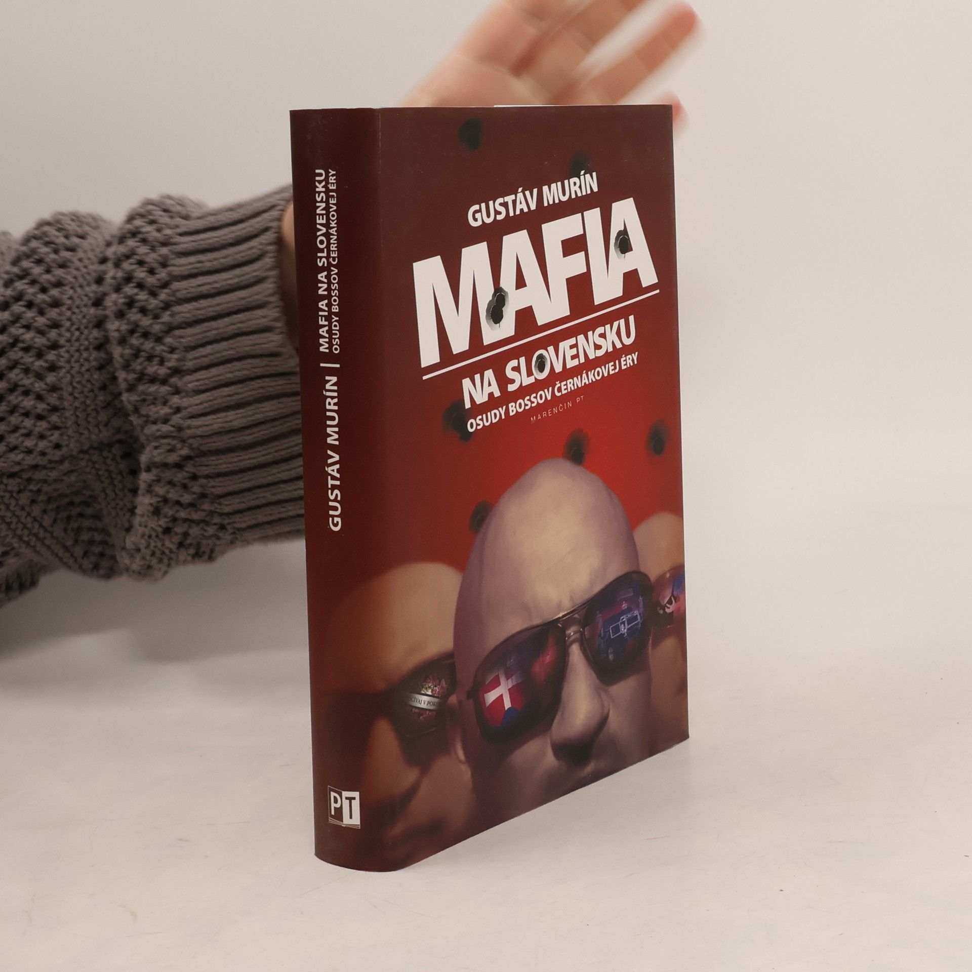Gustáv Murín Mafia na Slovensku. Osudy bossov Černákovej éry