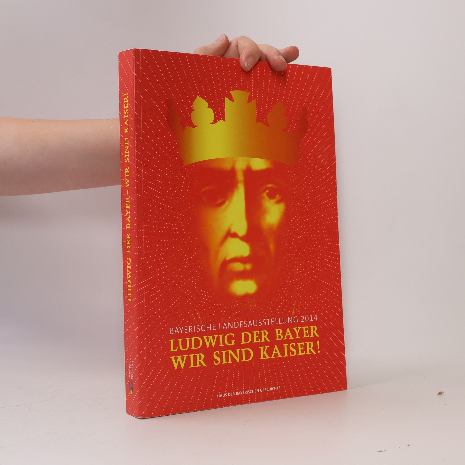 Wolf-Peter Ulrich Ludwig der Bayer - Wir sind Kaiser!