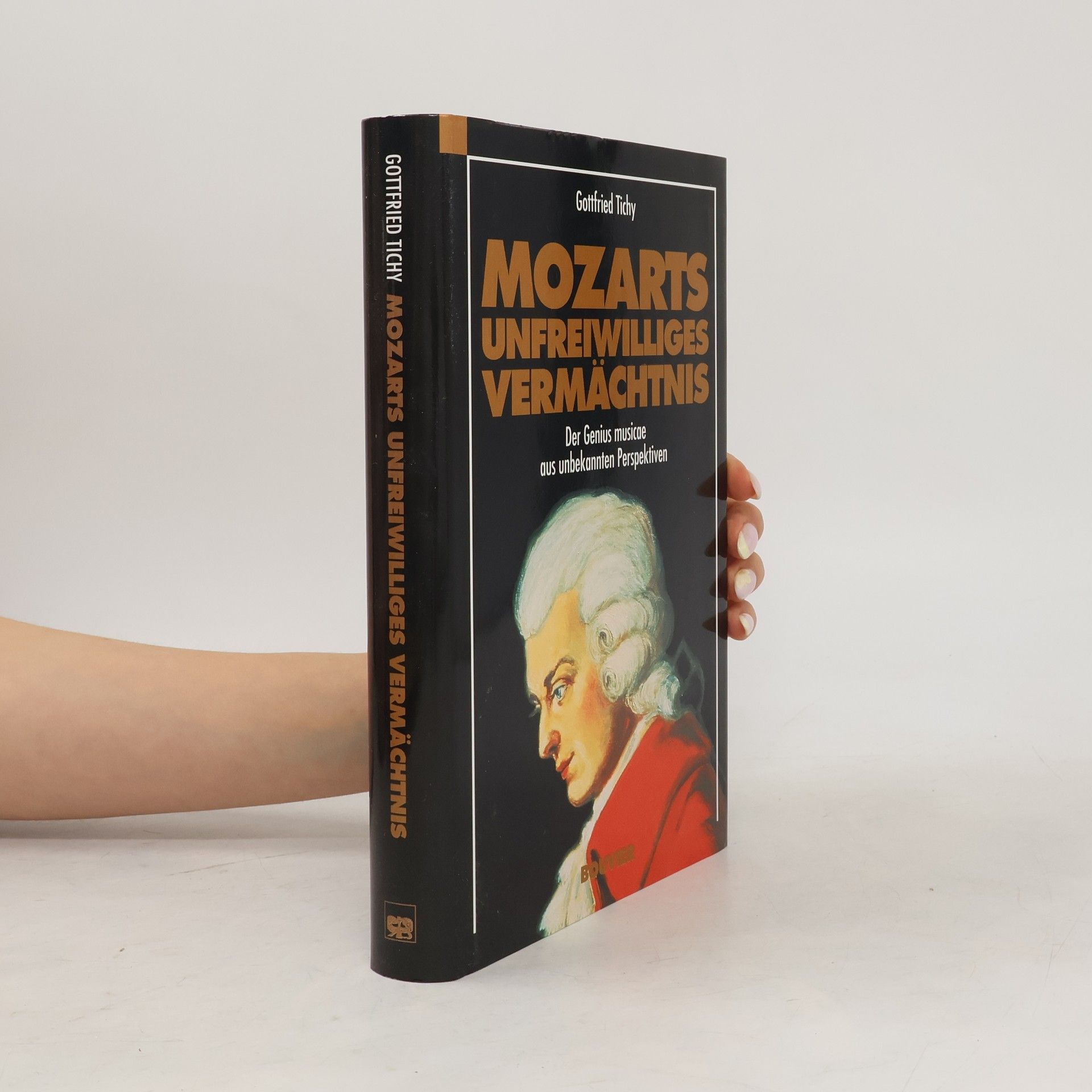 Gottfried Tichy Mozarts unfreiwilliges Vermächtnis