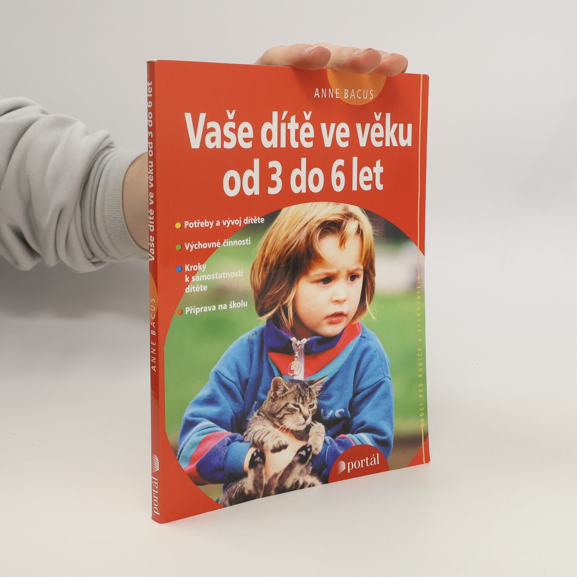 Anne Bacus-Lindroth Vaše dítě ve věku od 3 do 6 let