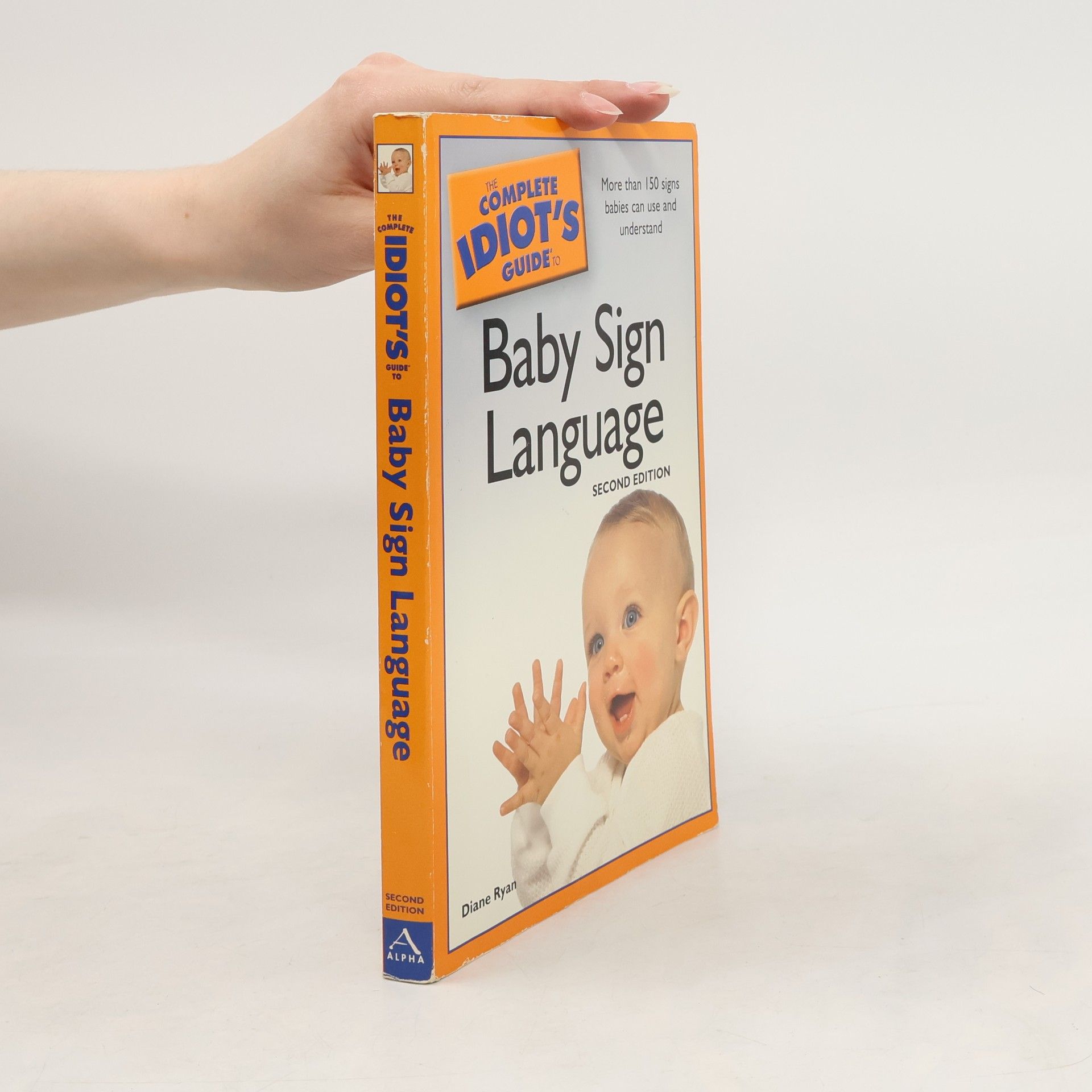 Diane Ryan The Complete Idiot's Guide to Baby Sign Language