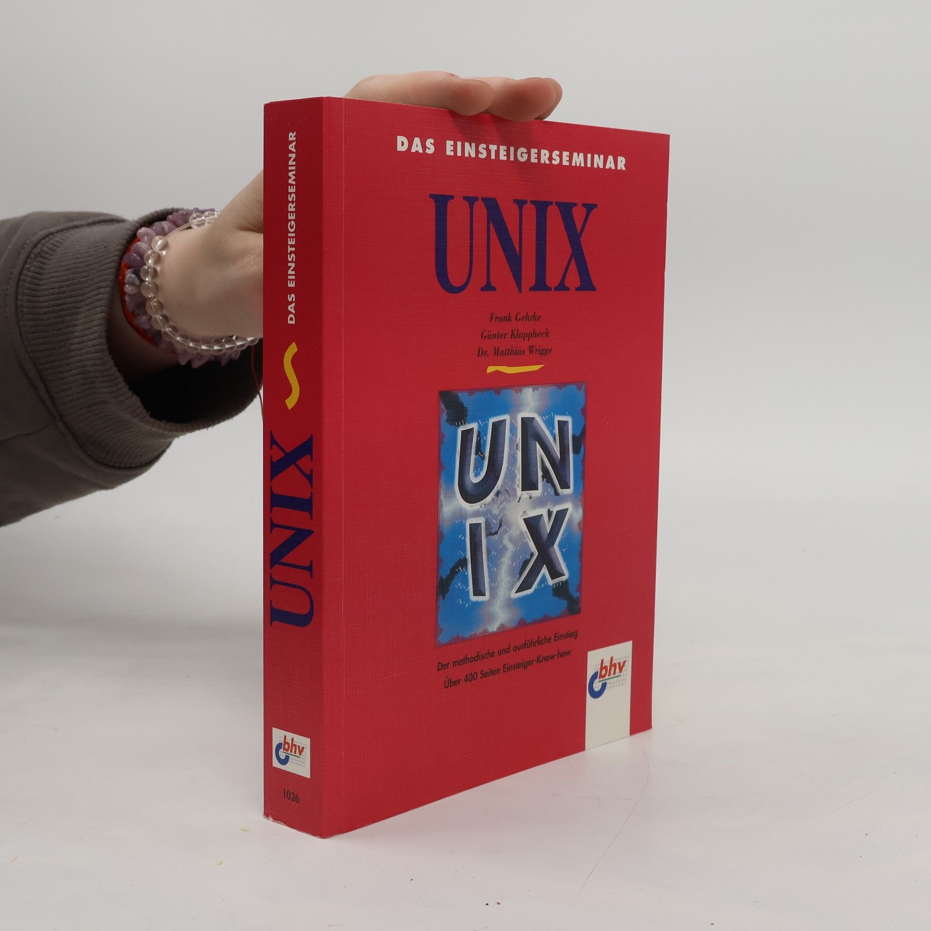 Matthias Wrigge Das Einsteigerseminar UNIX