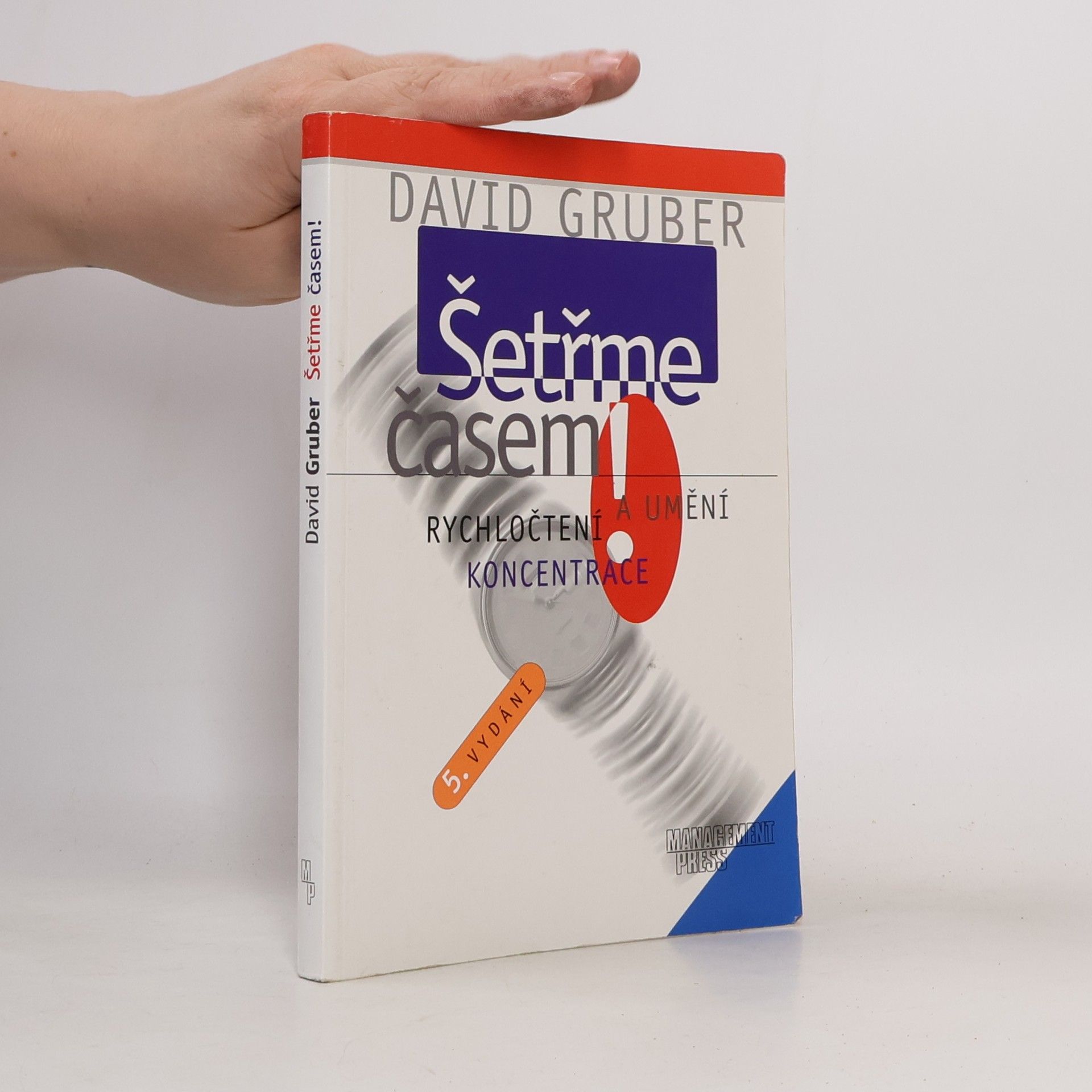 David Gruber Šetřme časem! Rychločtení a umění koncentrace
