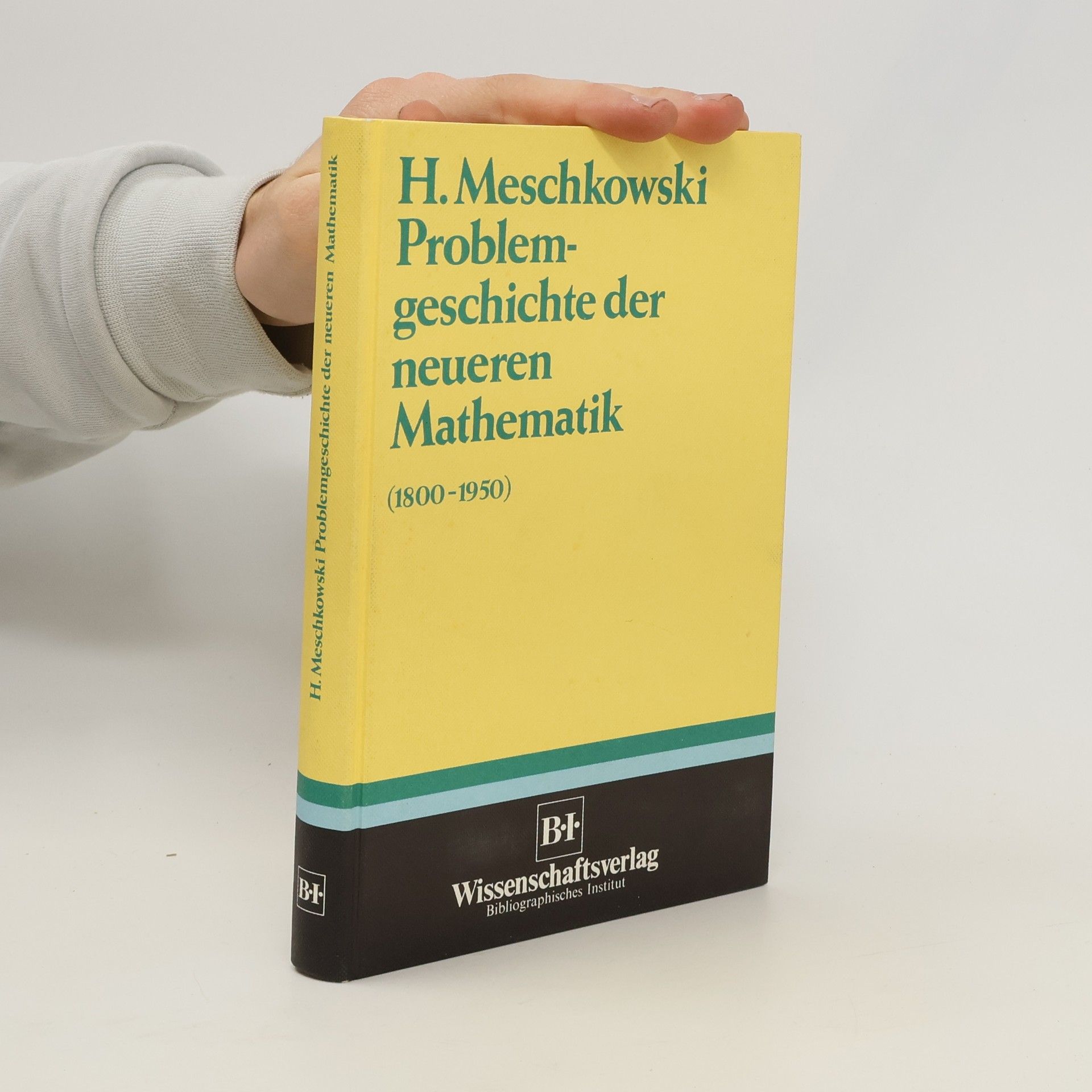 Herbert Meschkowski Problemgeschichte der neueren Mathematik