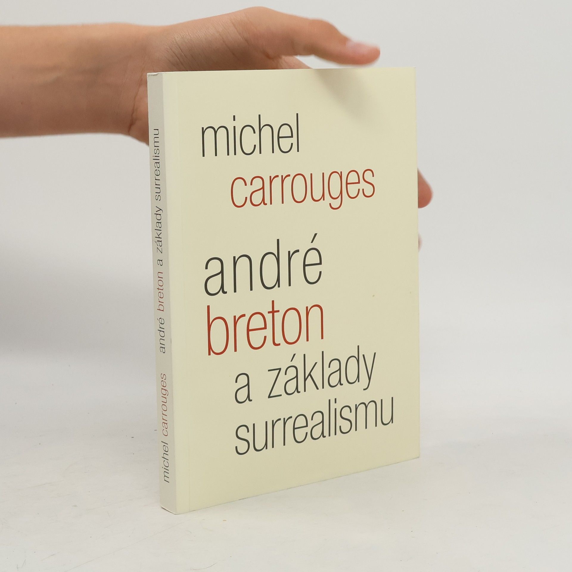 Michel Carrouges André Breton a základy surrealismu