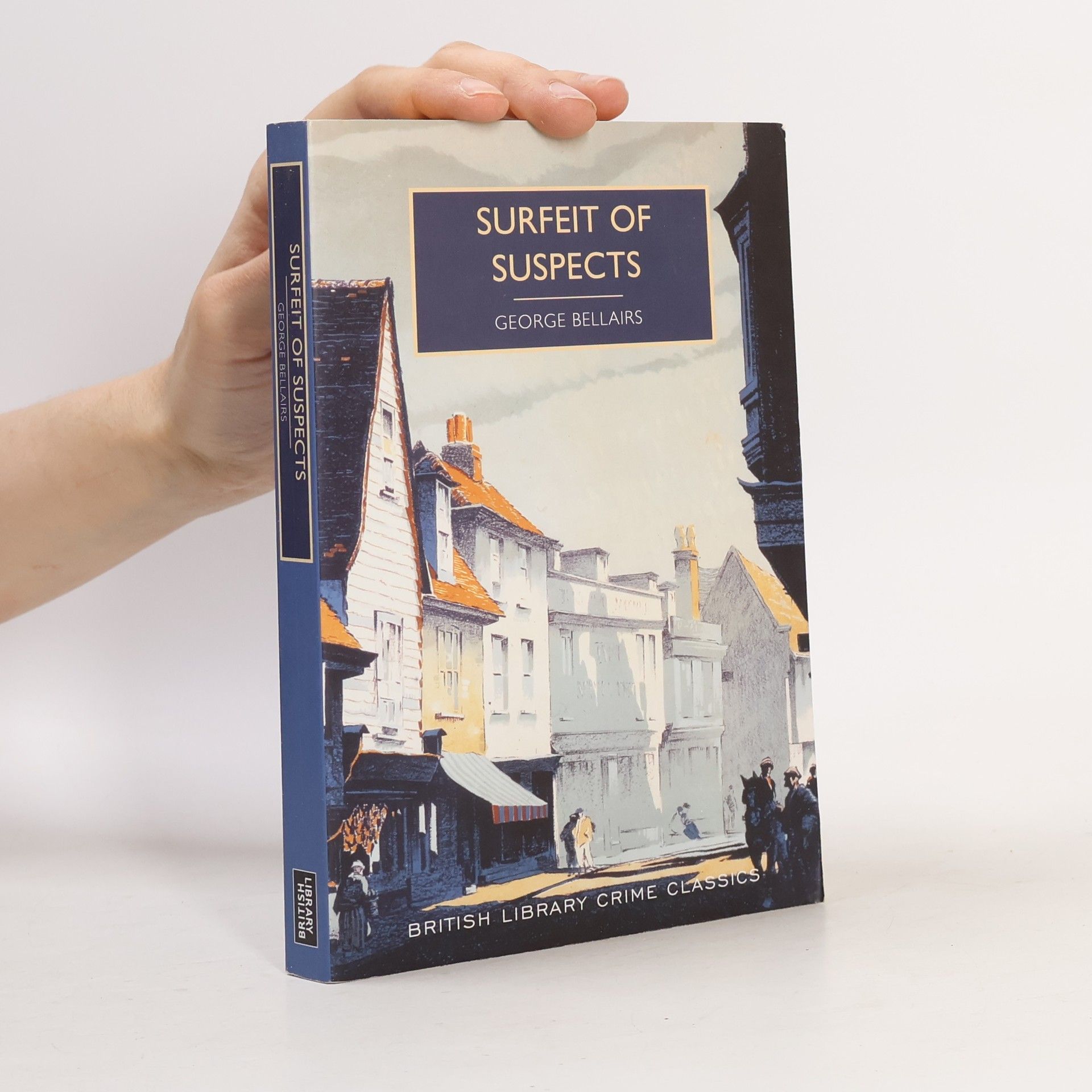 George Bellairs British Library Crime Classics: Surfeit of Suspects
