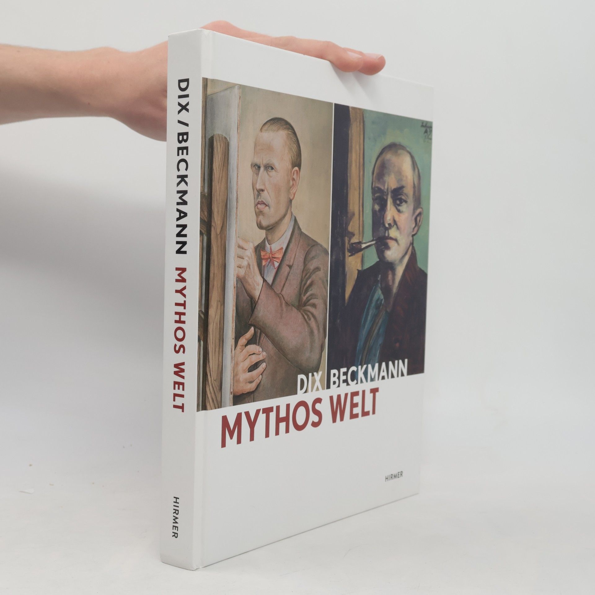 Dix - Beckmann: Mythos Welt