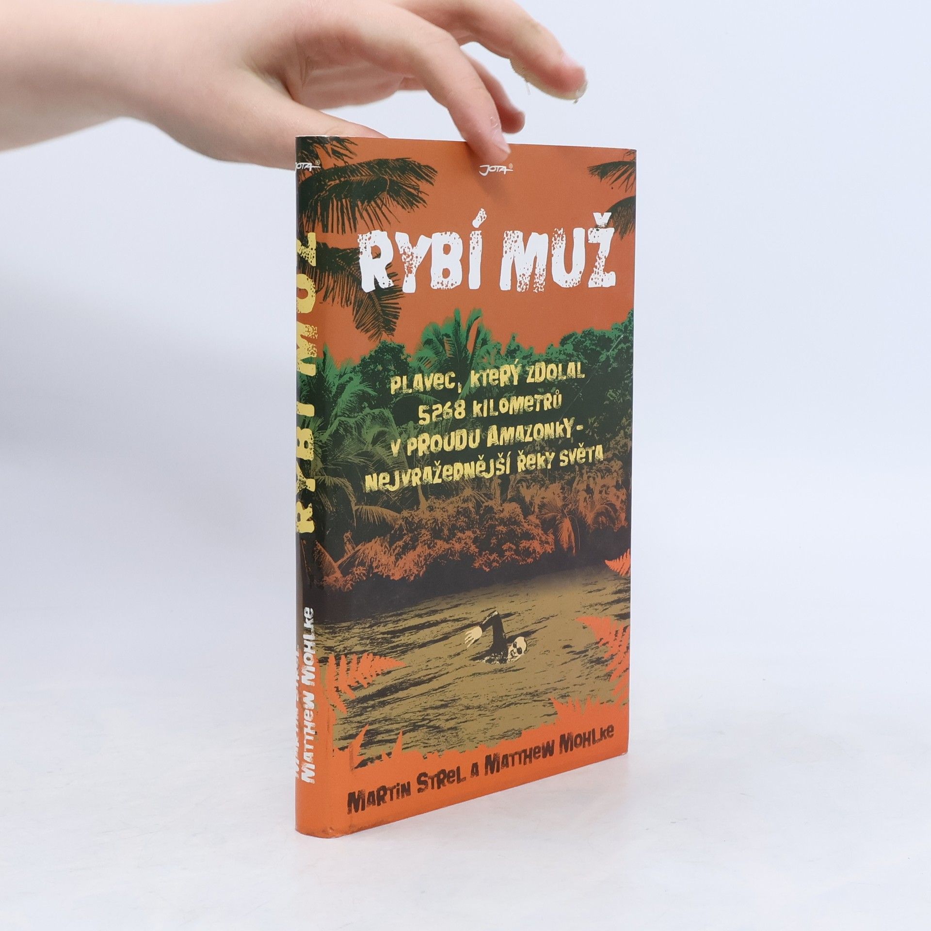 Matthew Mohlke Rybí muž. Plavec, který zdolal 5268 kilometrů v proudu Amazonky - nejvražednější řeky světa
