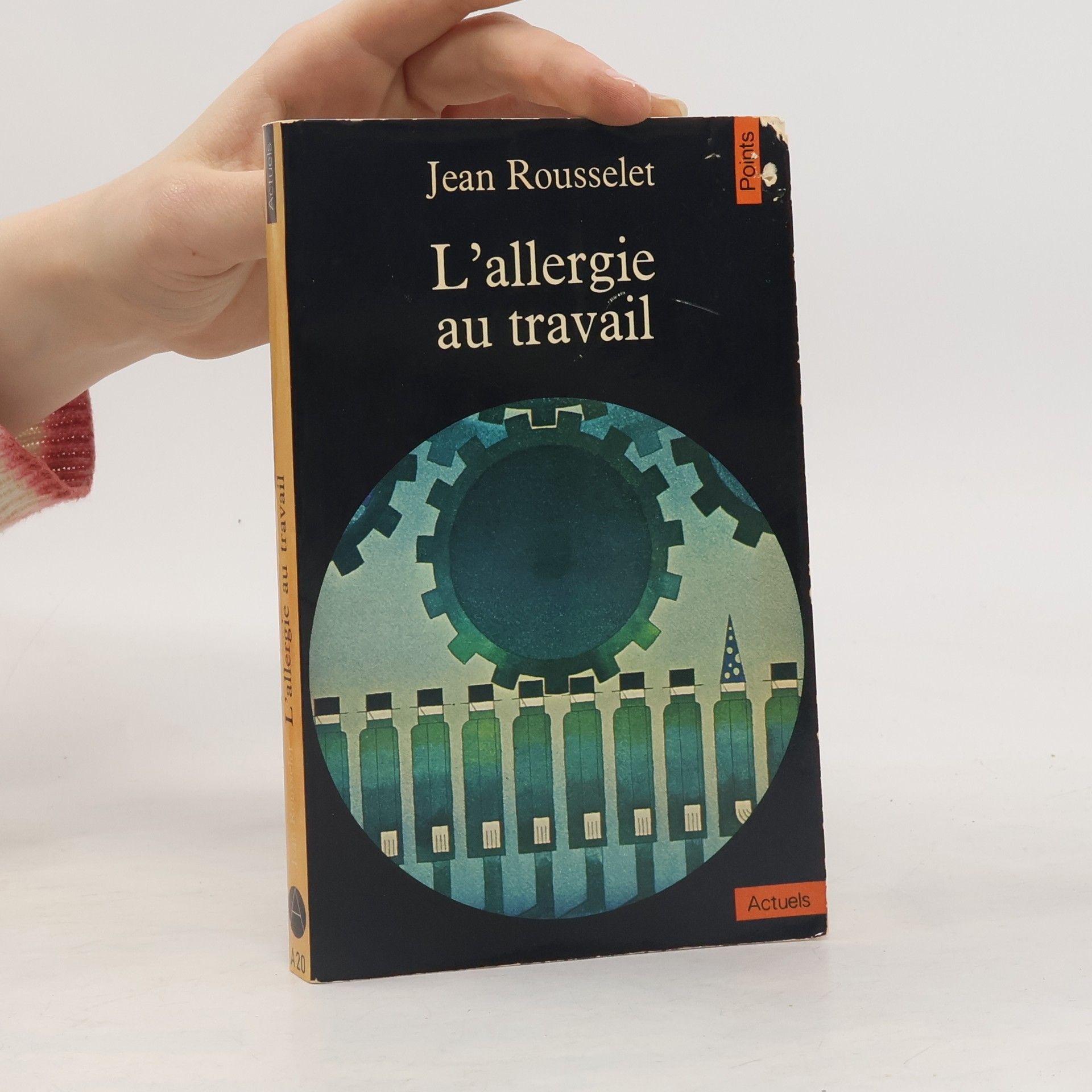 Jean Rousselet L'Allergie au travail