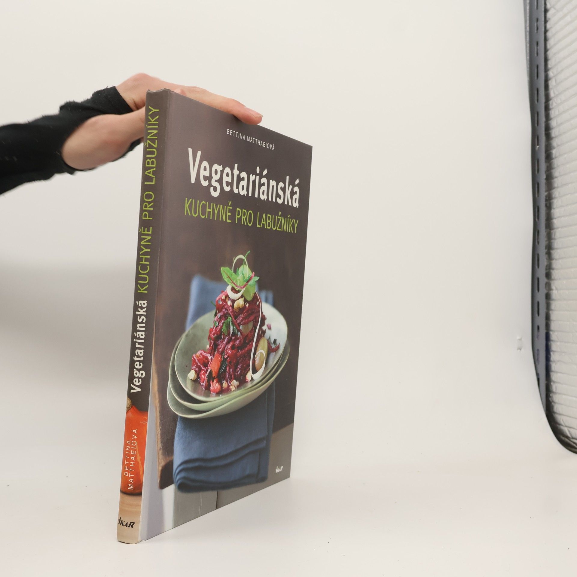 Bettina Matthaei Vegetariánská kuchyně pro labužníky