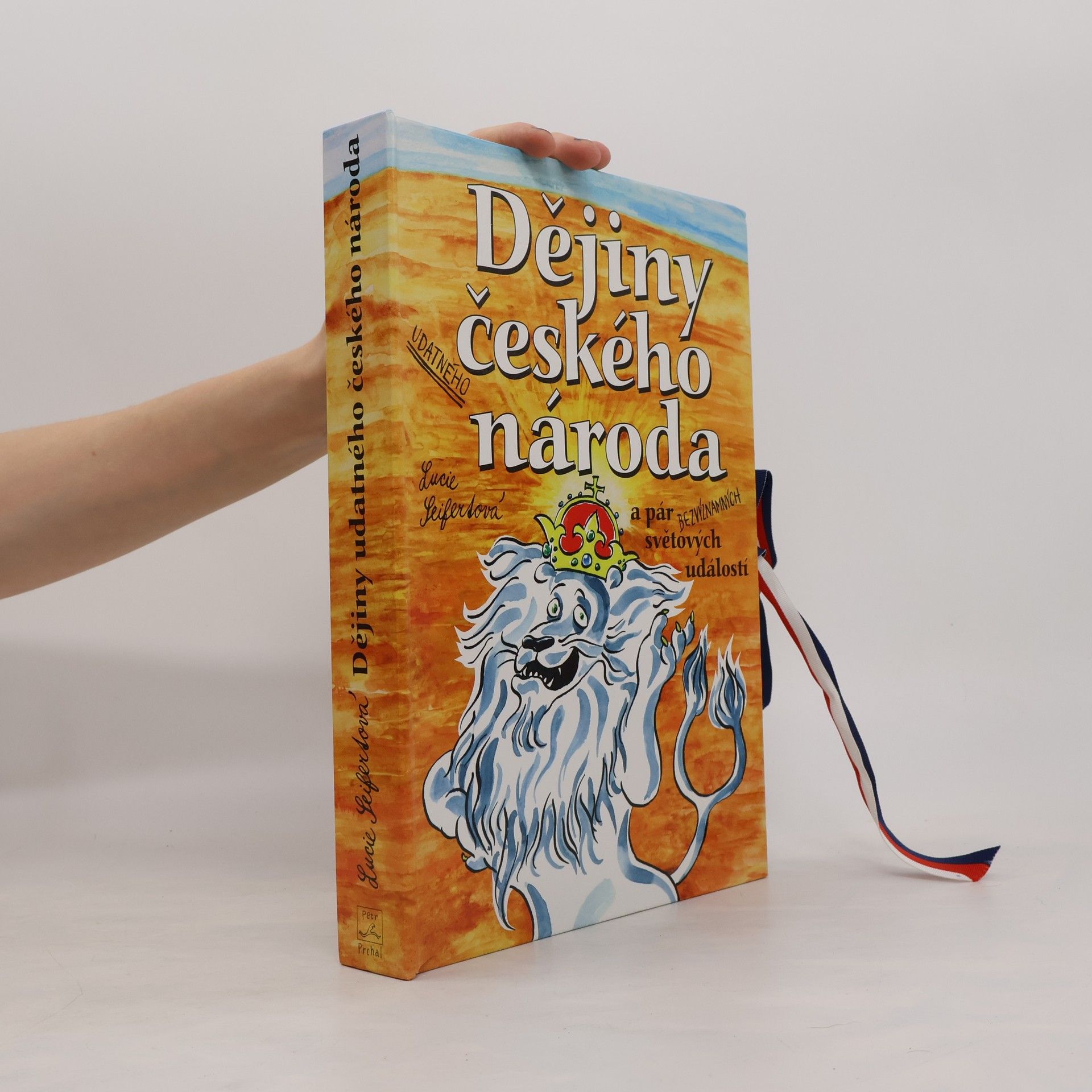 Lucie Seifertová Dějiny udatného českého národa a pár bezvýznamných světových událostí (pop-up leporelo)