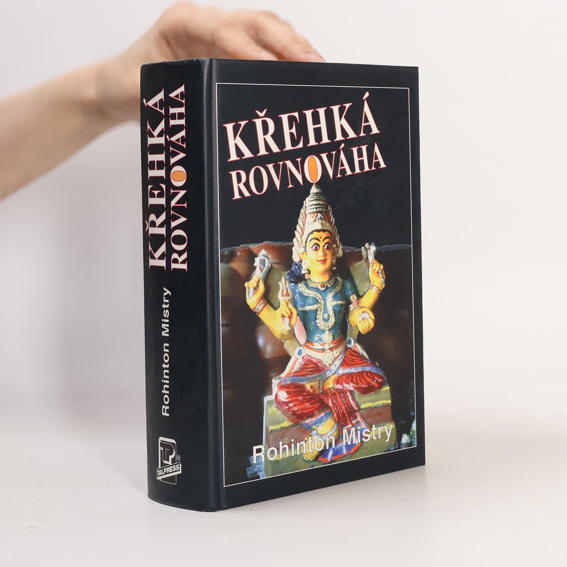 Rohinton Mistry Křehká rovnováha