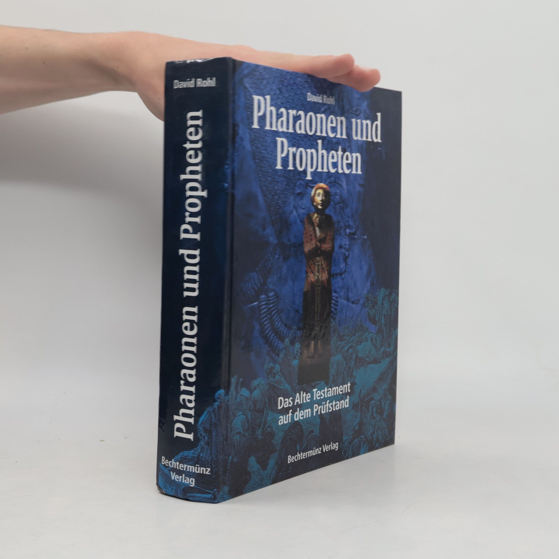 David Rohl Pharaonen und Propheten