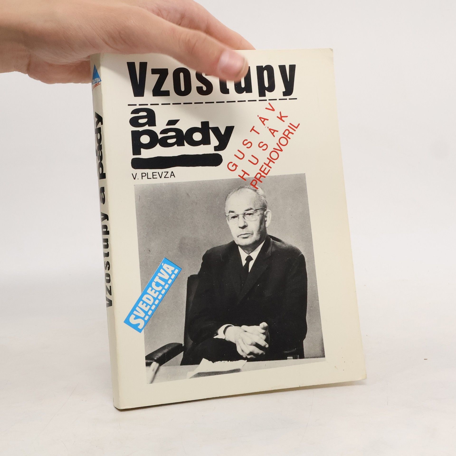 Viliam Plevza Vzostupy a pády