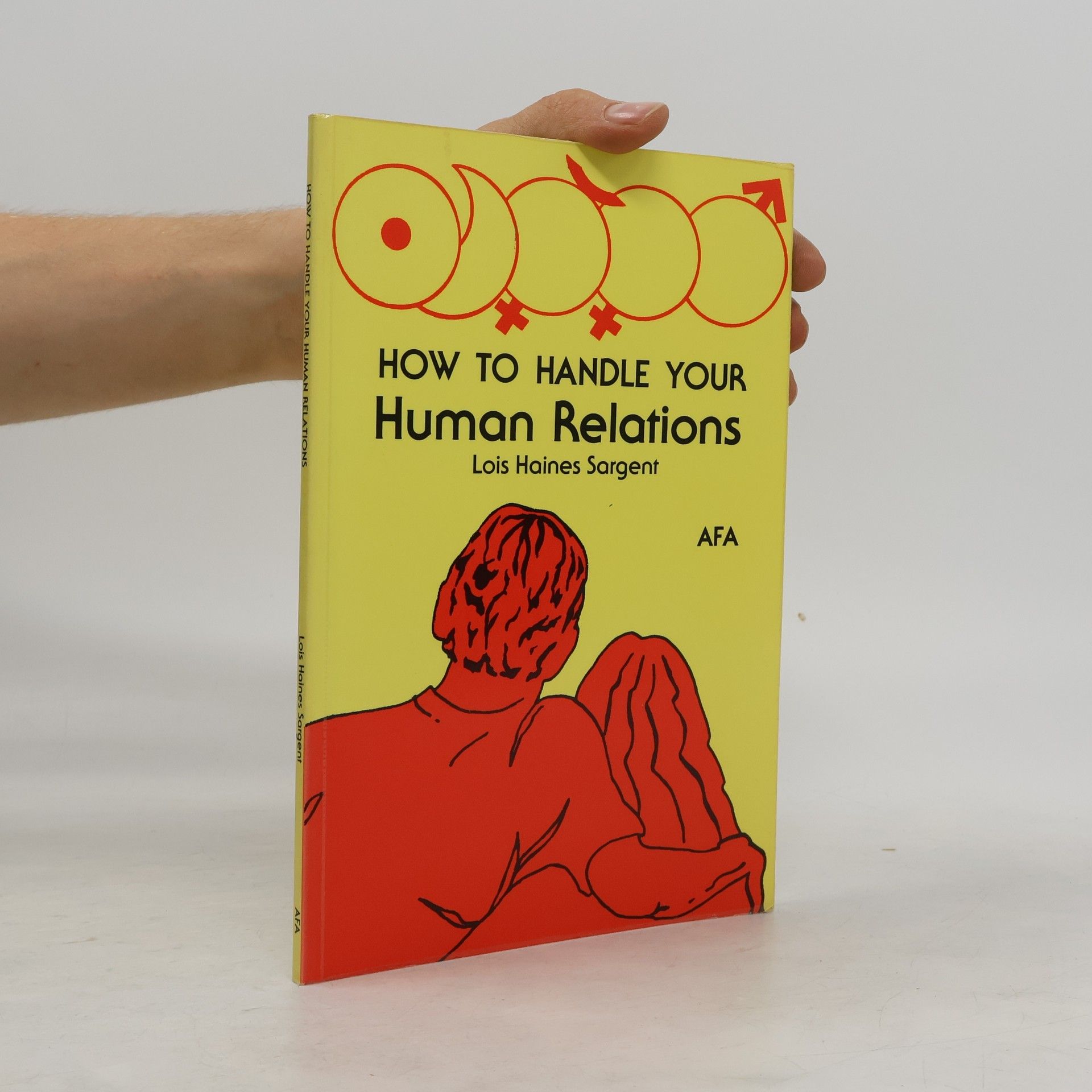 Lois Haines Sargent How to Handle Your Human Relations